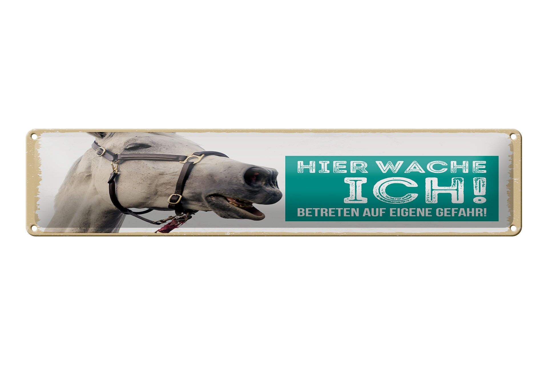 Blechschild Spruch 46x10 cm Hier Wache Ich weißes Pferd Deko Schild