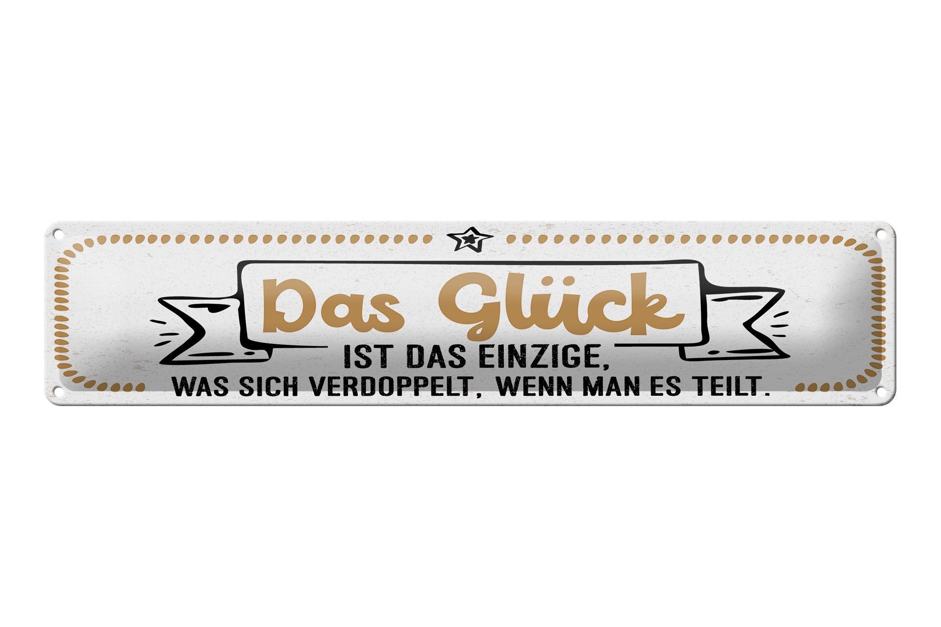 Blechschild Spruch 46x10 cm Glück verdoppelt, wenn man es teilt Deko Schild