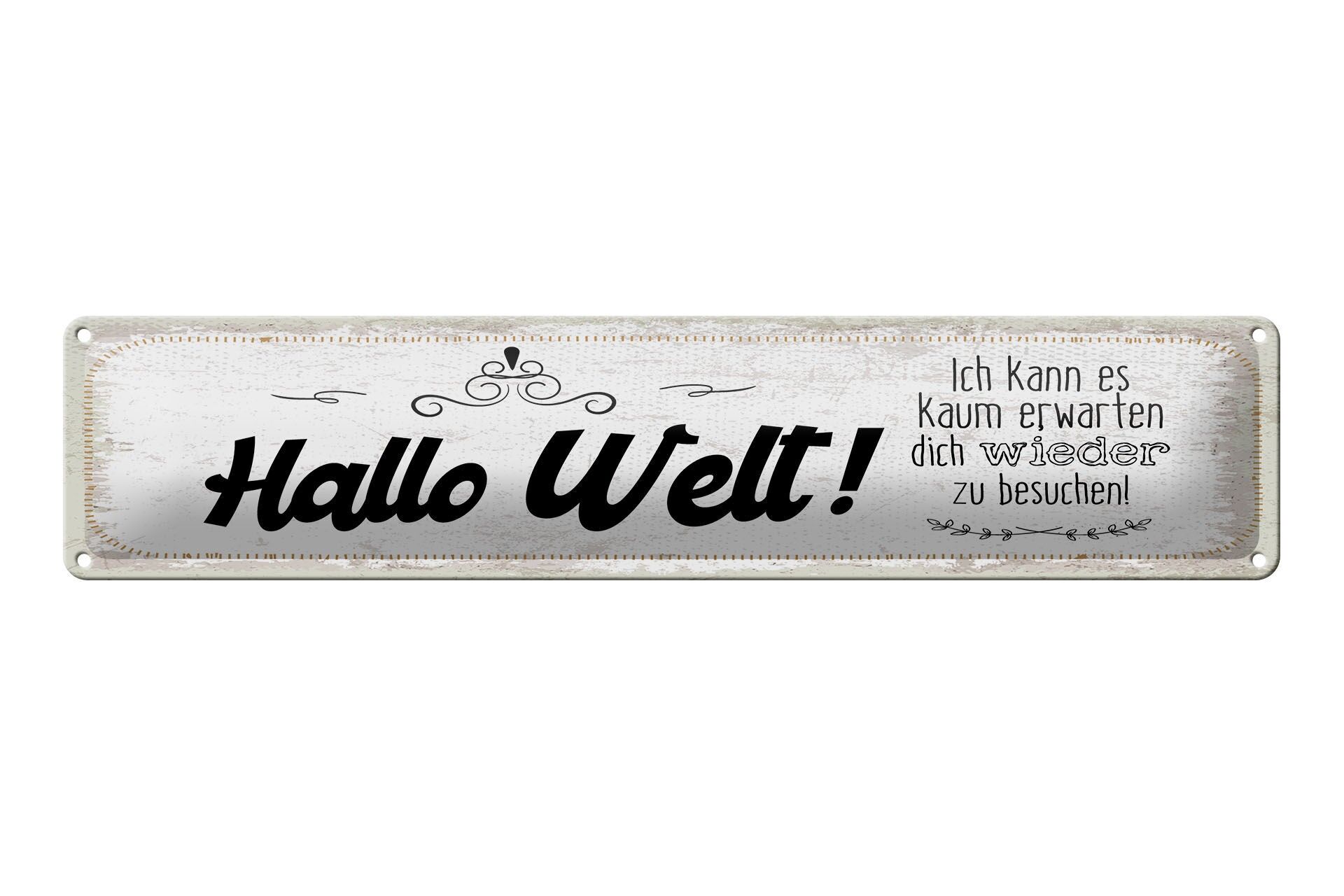 Cartello in metallo con scritta, 46x10 cm: Hello world, can't wait to visit you!