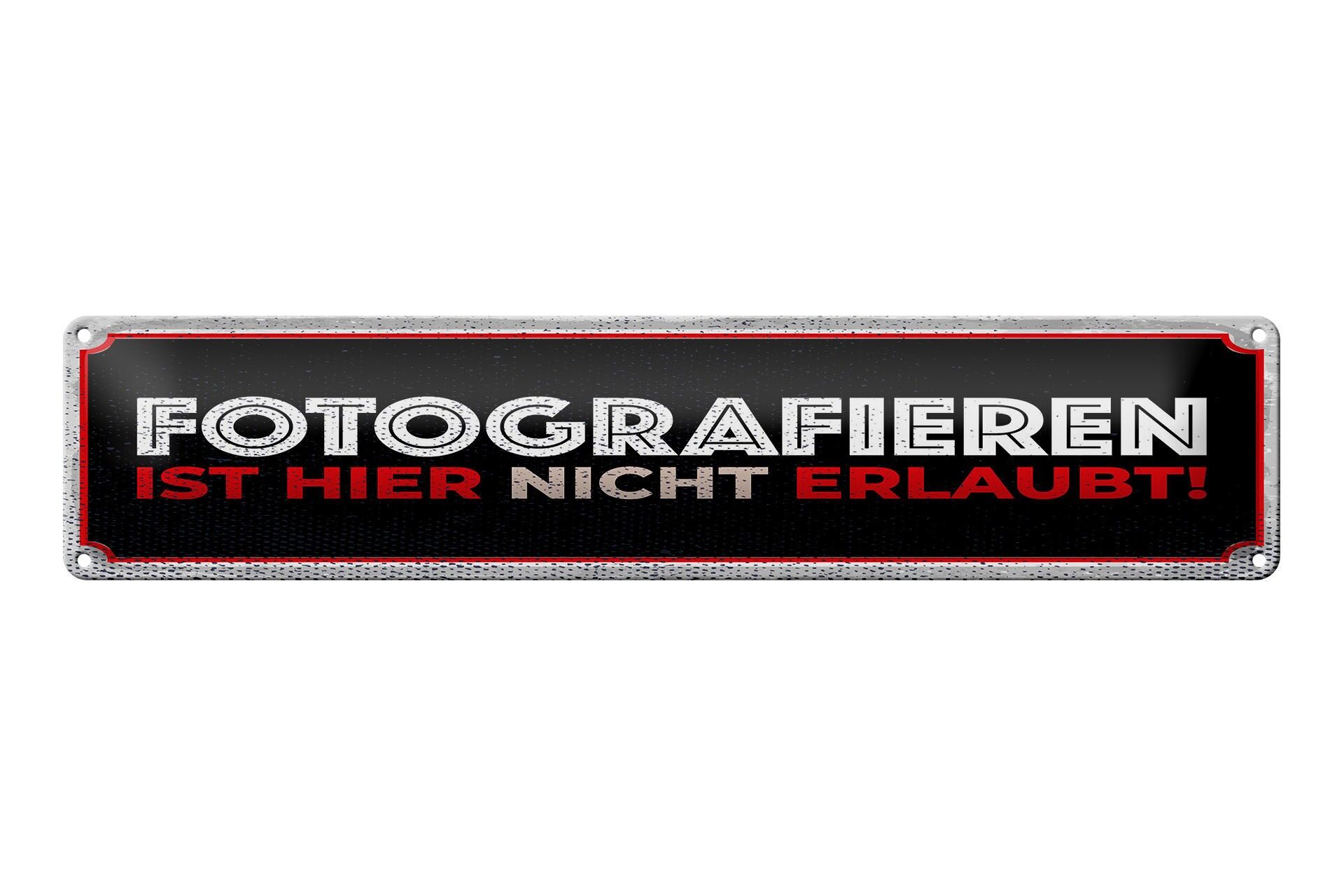 Blechschild Hinweis 46x10 cm Fotografieren ist hier nicht erlaubt Deko Schild