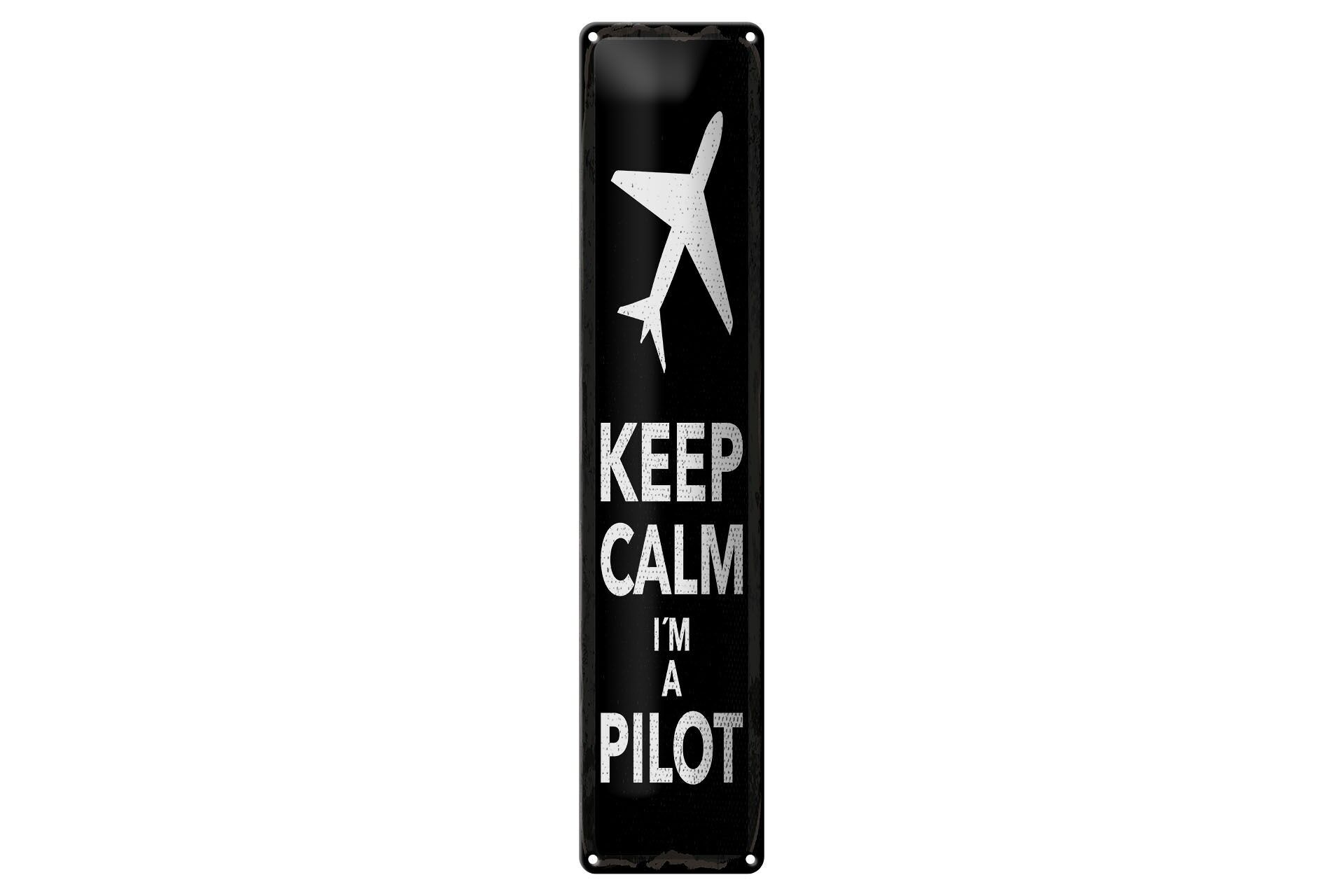 Blechschild Spruch 46x10 cm Keep calm i´m a Pilot Deko Schild