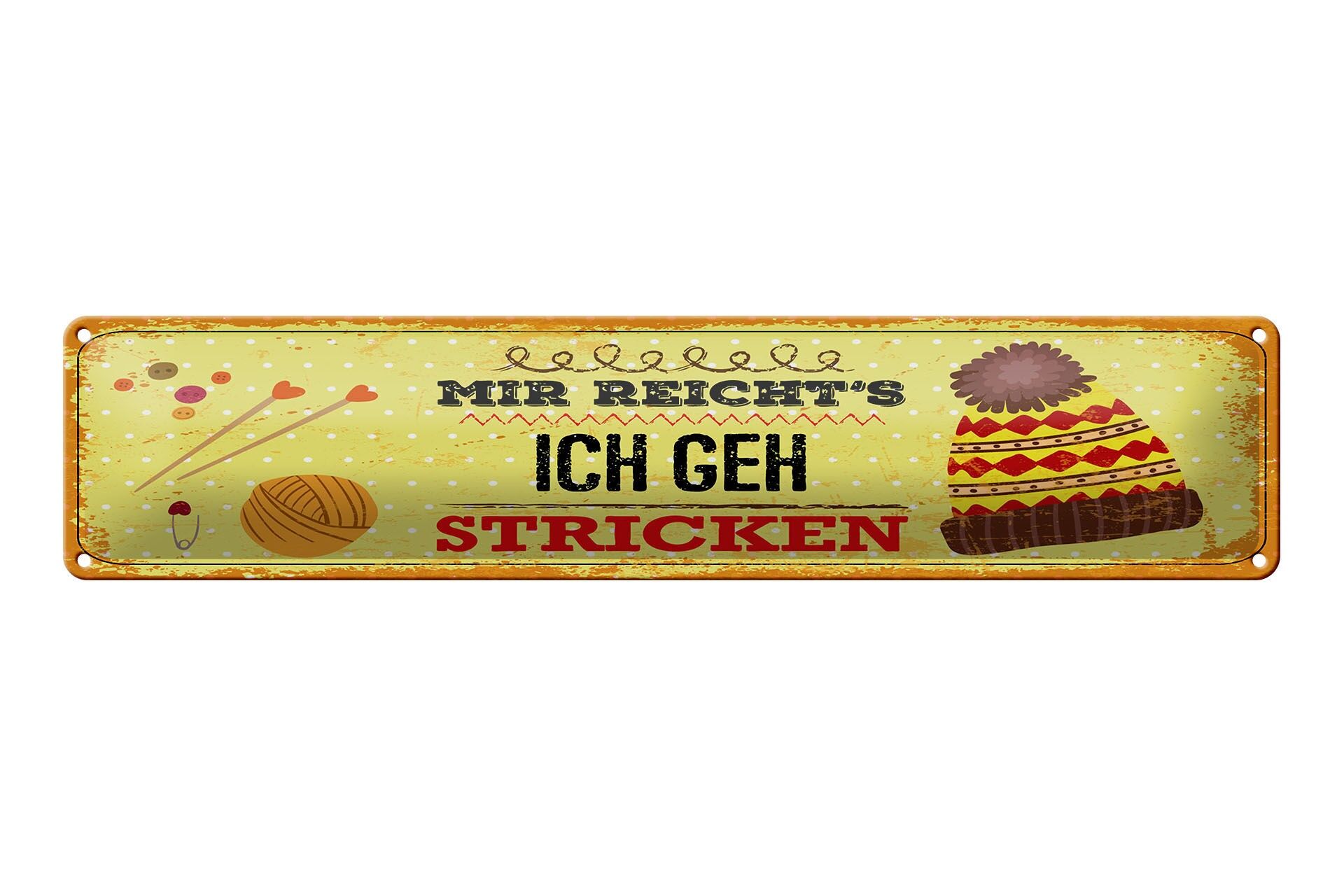 Blechschild Spruch 46x10 cm Mir reicht´s ich geh Stricken Deko Schild