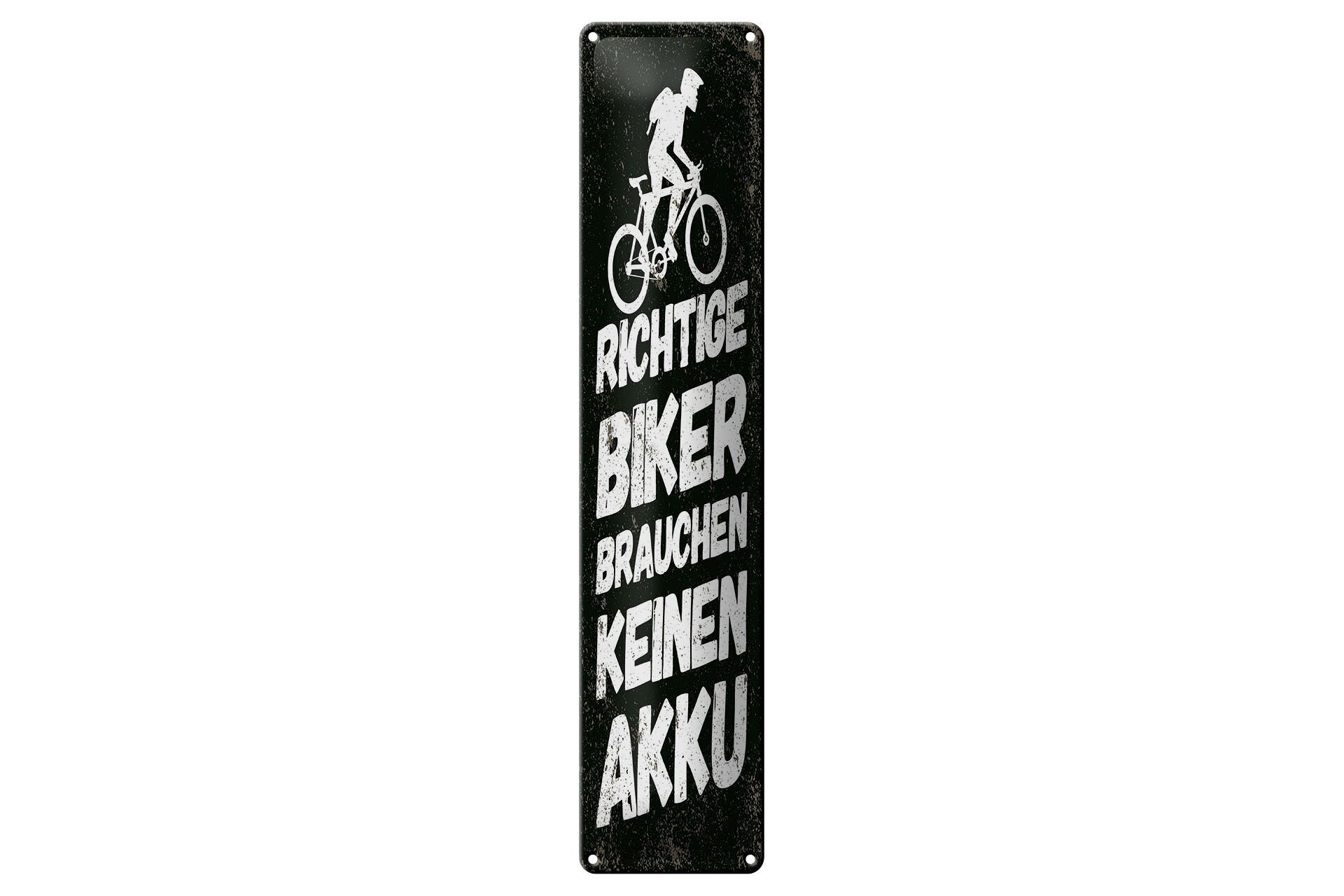 Blechschild Spruch 46x10 cm Richtige Biker brauchen keinen Akku Deko Schild