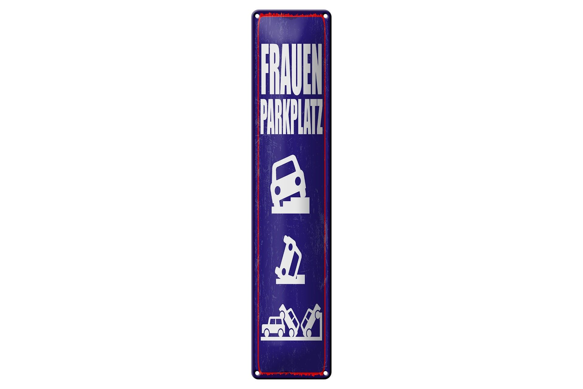 Blechschild Spruch 46x10 cm Frauenparkplatz lustiges Deko Schild