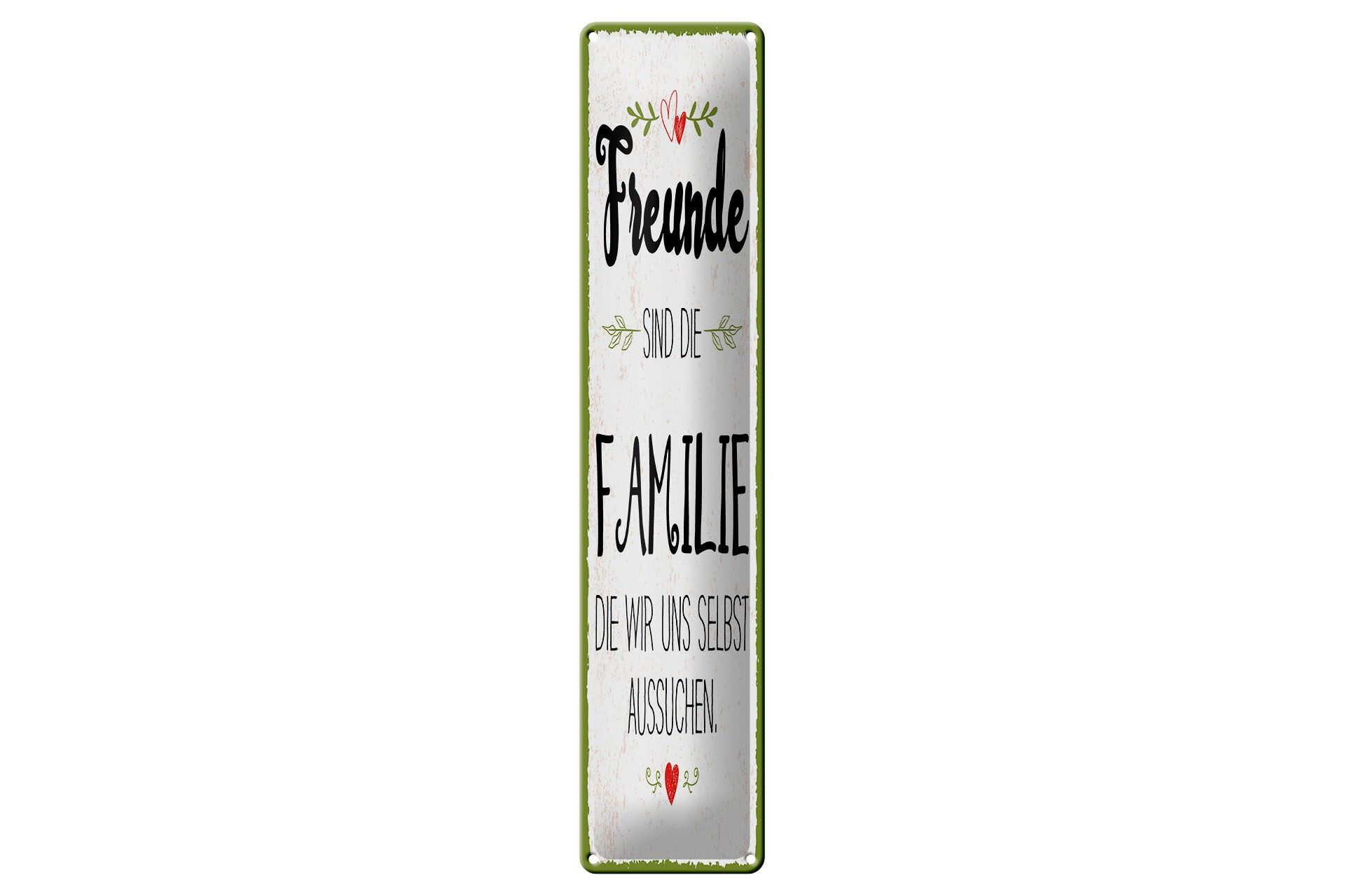 Blechschild Spruch 46x10 cm Freunde sind Familie die wir uns aussuchen Schild