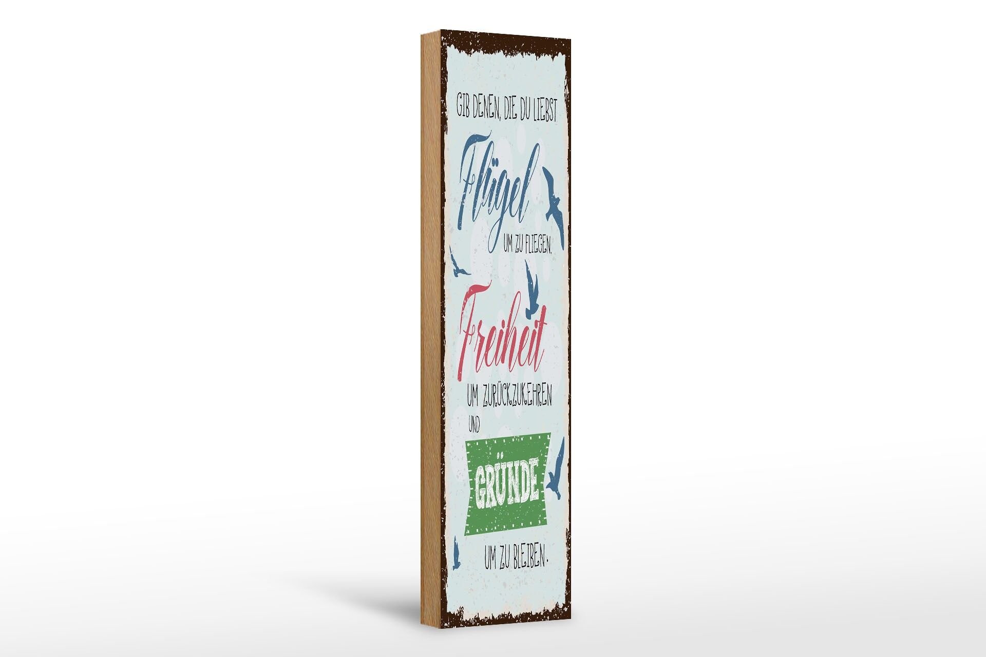 Holzschild Spruch 46x10 cm Flügel zum Fliegen Freiheit um zurückzukehren