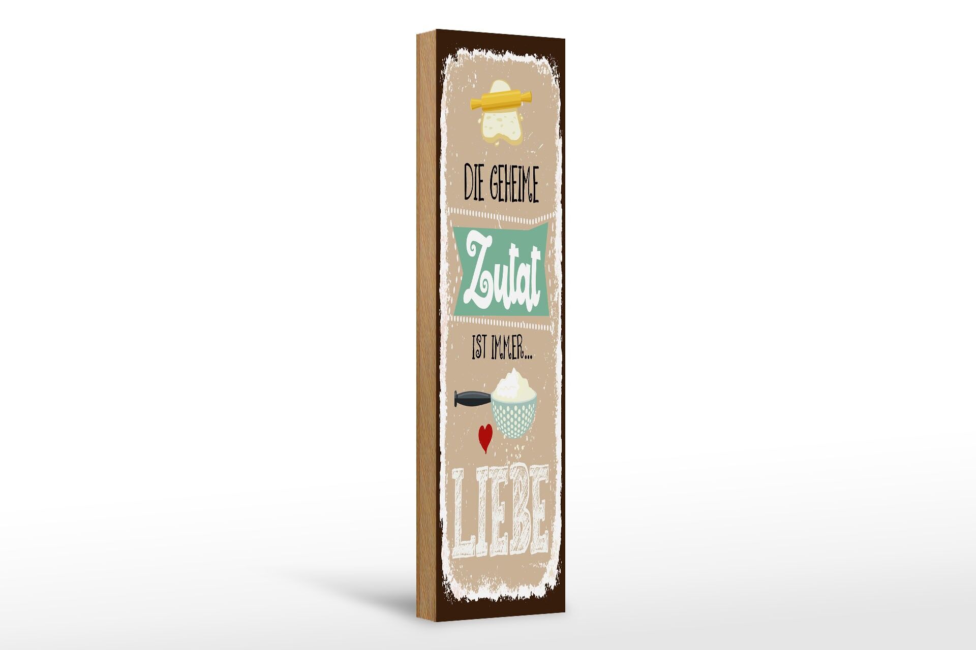 Holzschild Spruch 46x10 cm Die geheime Zutat ist immer Liebe Deko Schild