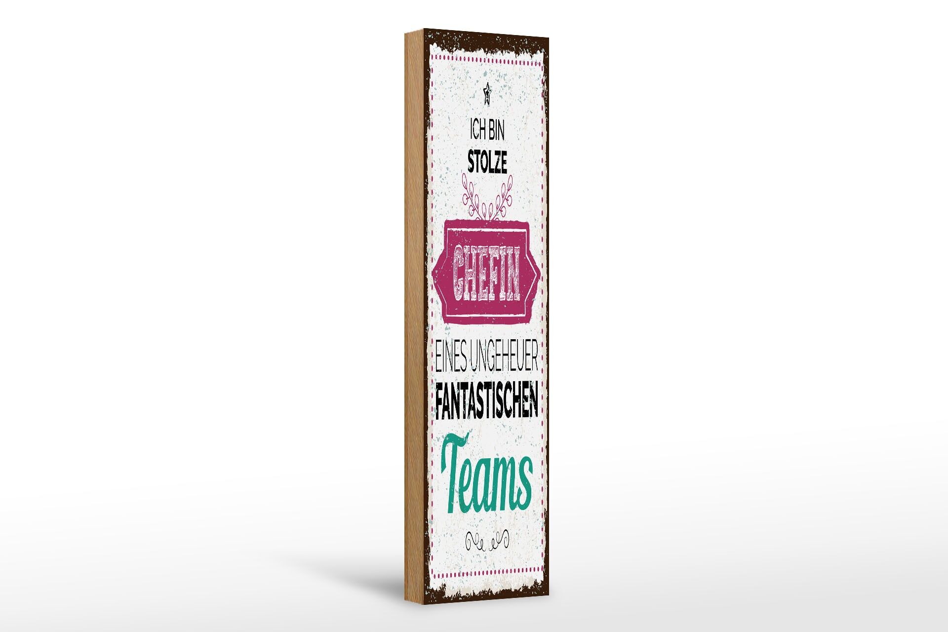 Holzschild Spruch 46x10 cm Stolze Chefin eines fantastischen Teams Deko Schild
