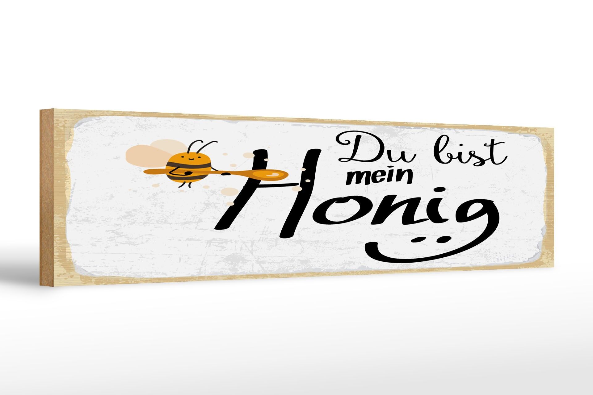Holzschild Spruch 46x10 cm du bist mein Honig Bienen Deko Schild