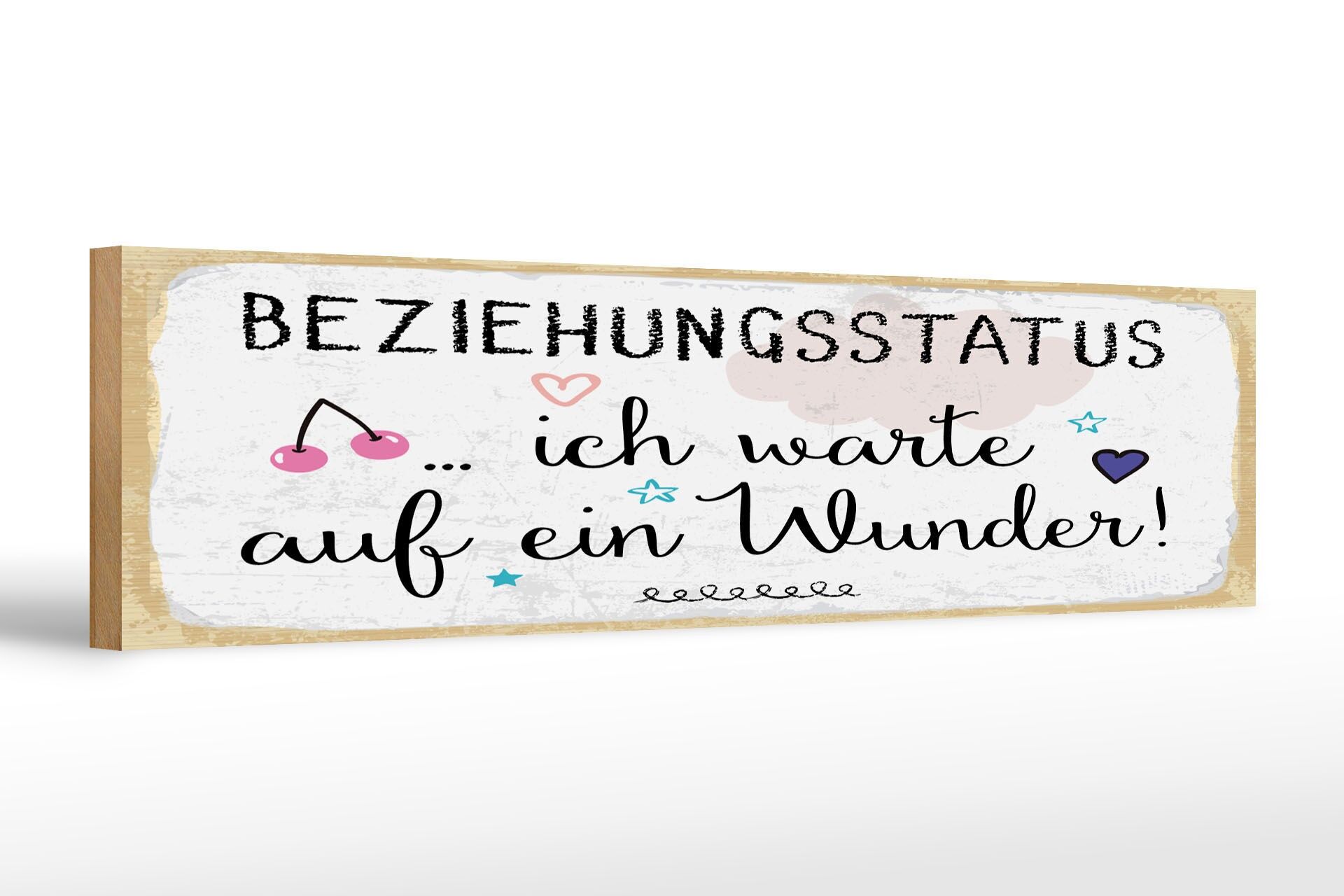 Holzschild Spruch 46x10 cm Beziehungsstatus ich warte auf ein Wunder Schild