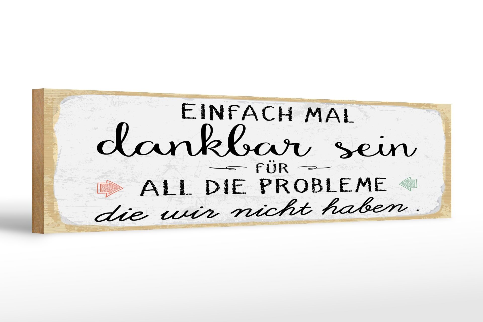 Holzschild Spruch 46x10 cm Einfach mal dankbar sein für Deko Schild