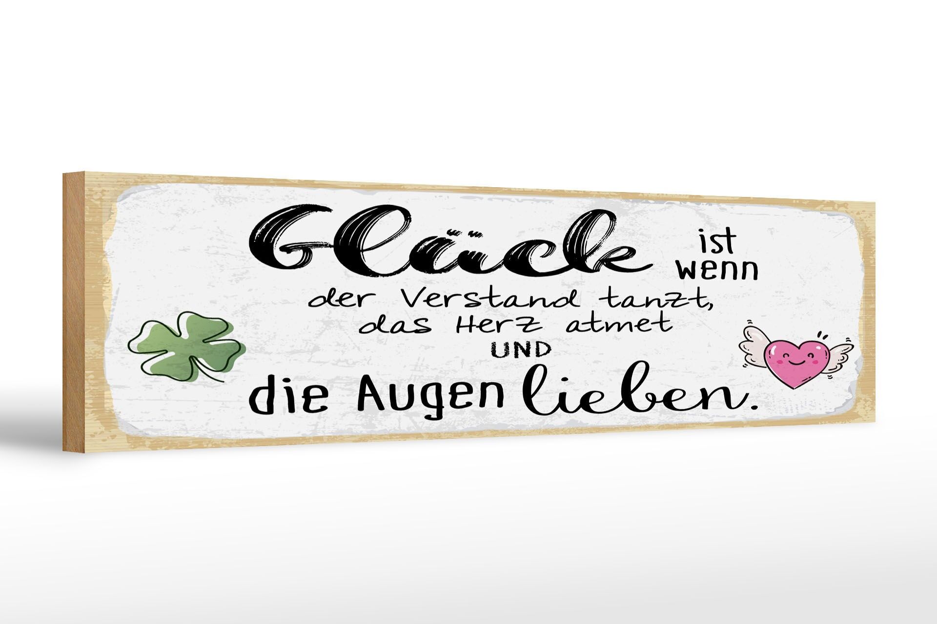 Holzschild Spruch 46x10 cm Glück ist wenn die Augen lieben Deko Schild