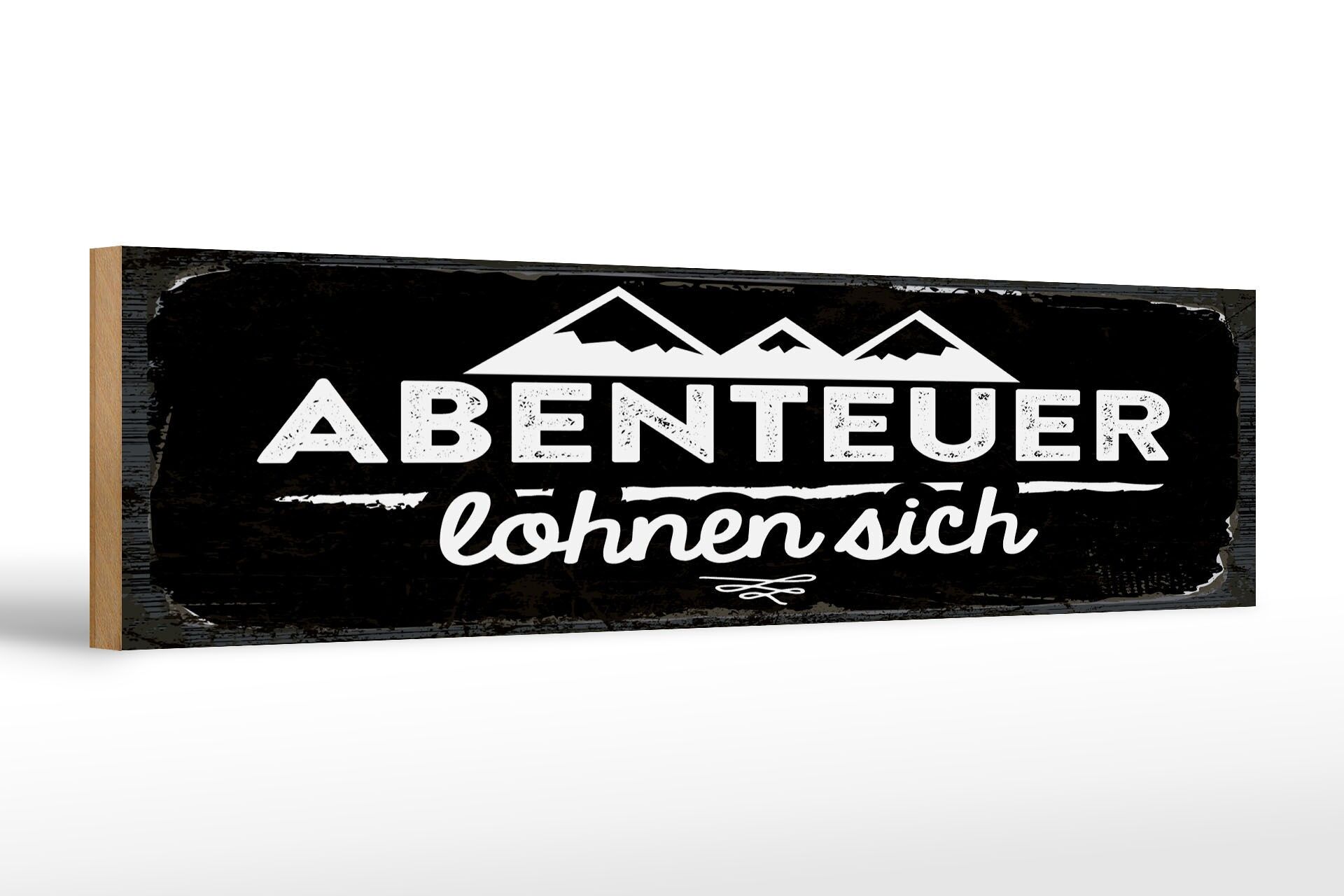 Holzschild Spruch 46x10 cm Abenteuer lohnen sich Berge Deko Schild