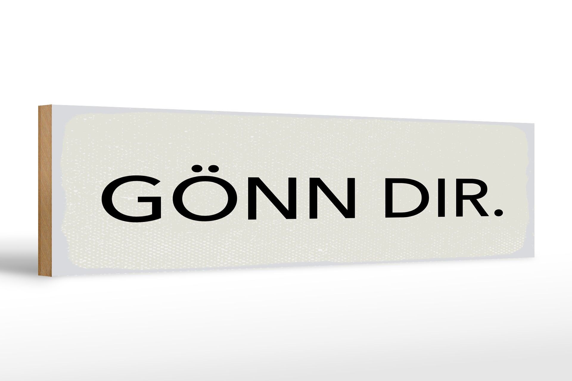 Holzschild Spruch 46x10 cm Gönn dir weißes Deko Schild