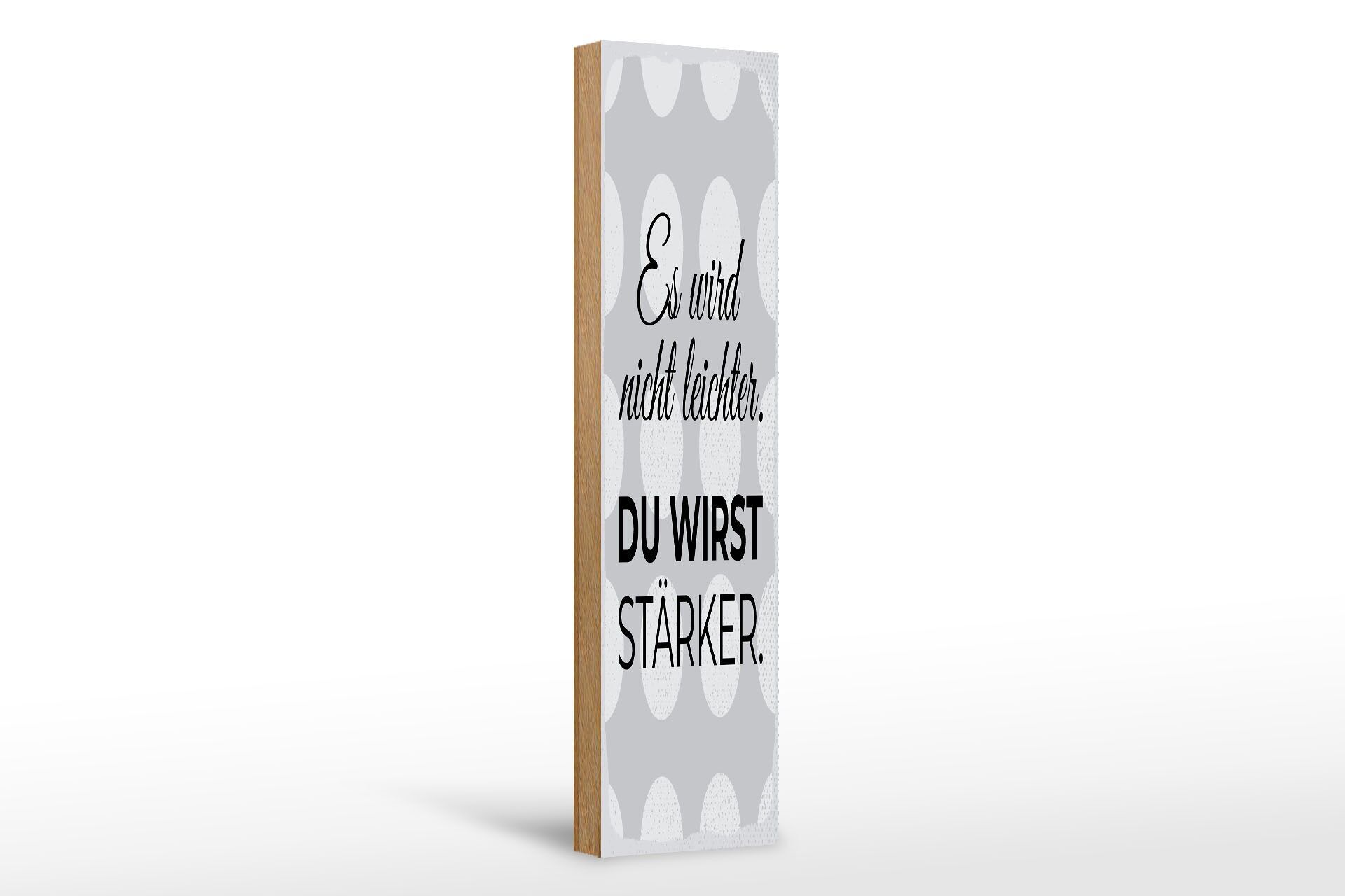 Holzschild Spruch 46x10 cm Es wird nicht leichter. Du wirst stärker Deko Schild