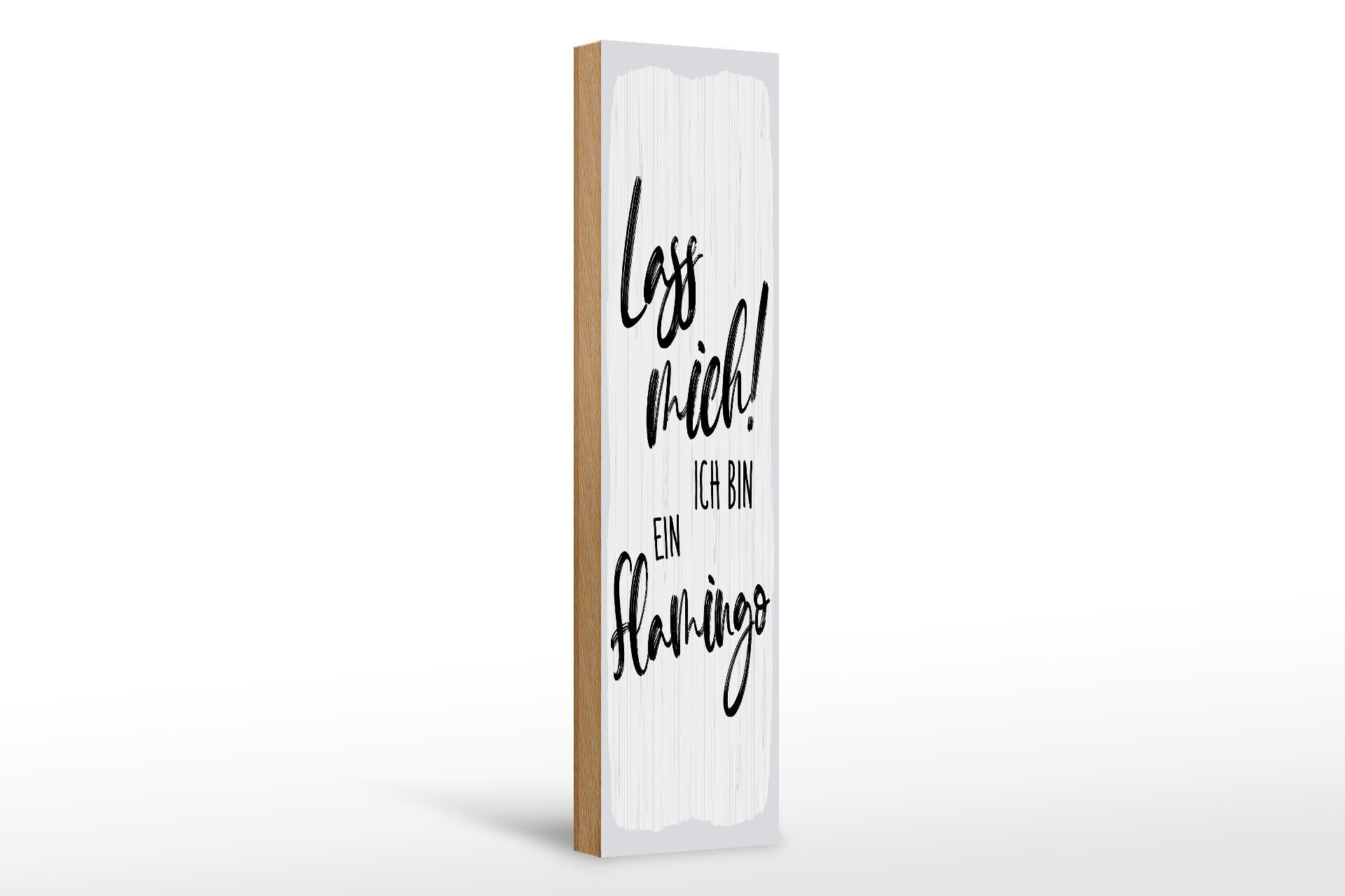 Holzschild Spruch 46x10 cm Lass mich ich bin ein Flamingo weißes Deko Schild