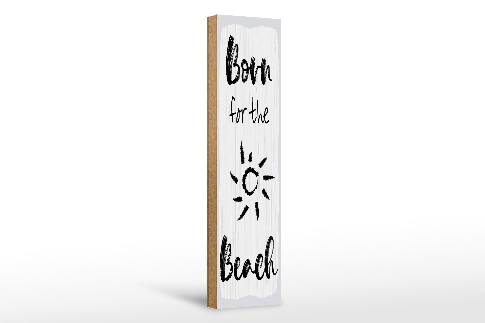Holzschild Spruch 46x10 cm Born for the beach weißes Deko Schild