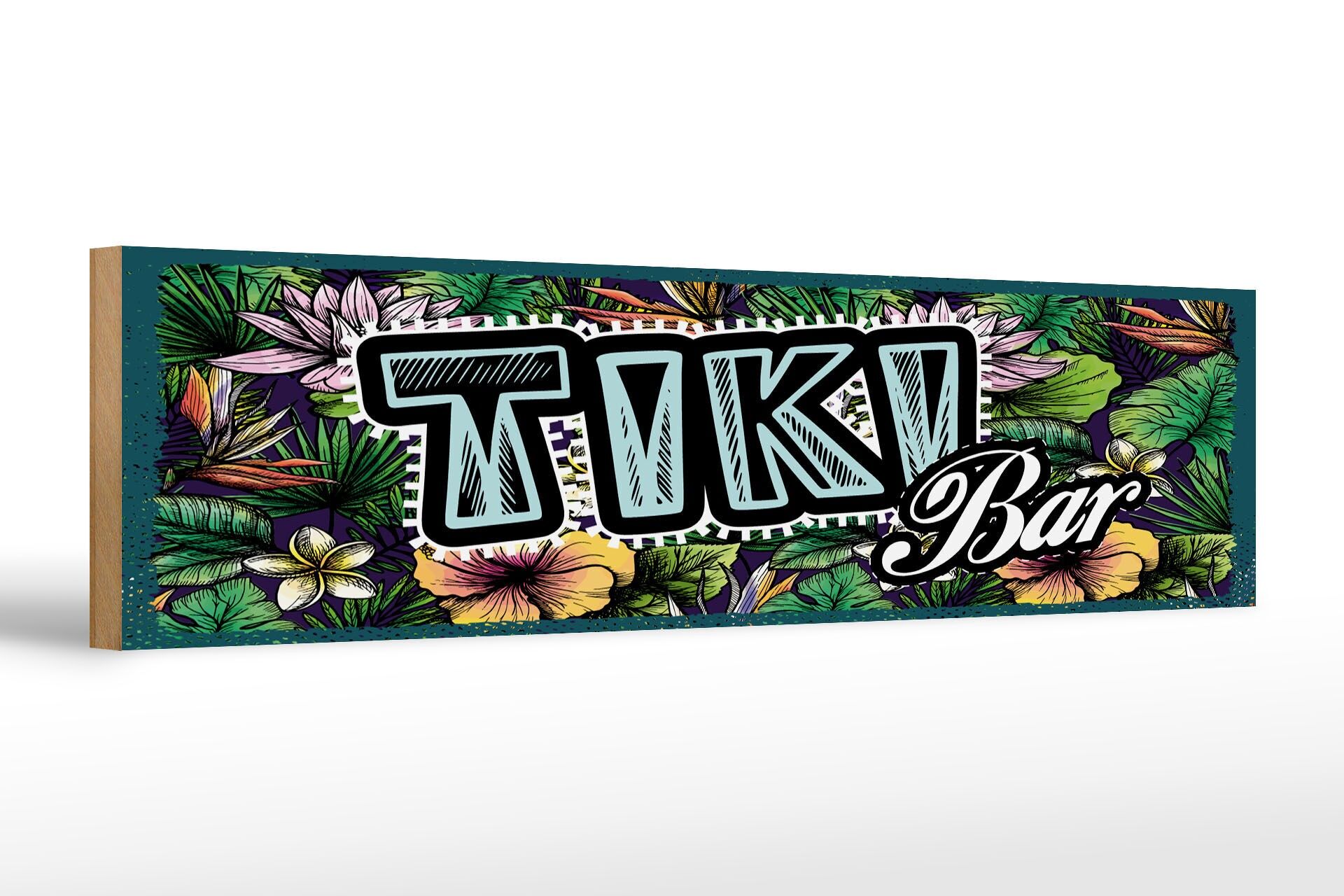 Holzschild Hinweis 46x10 cm Tiki Bar Blumen Deko Schild