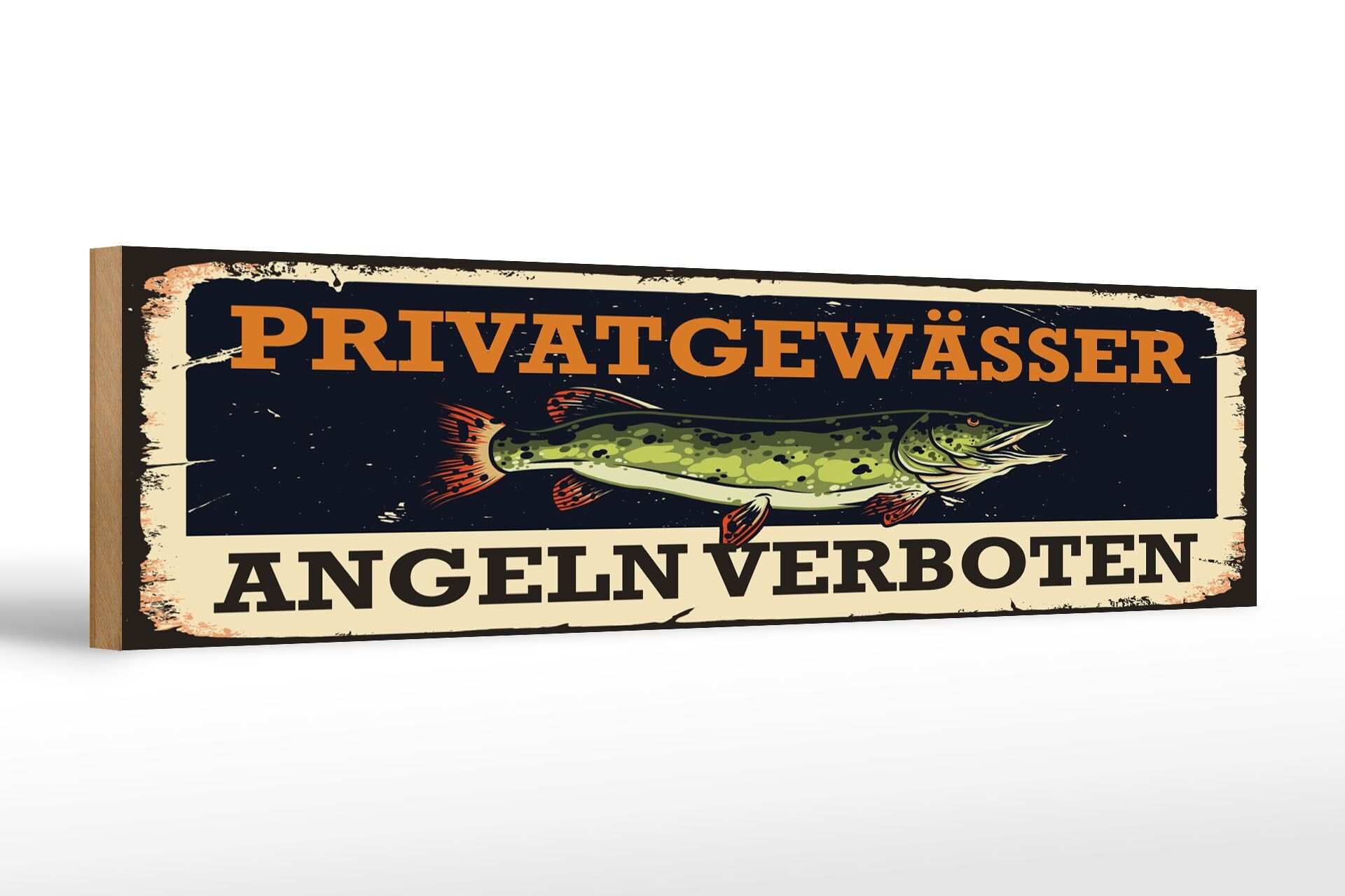 Holzschild Hinweis 46x10 cm Privatgewässer Angeln verboten Hecht Fisch Schild