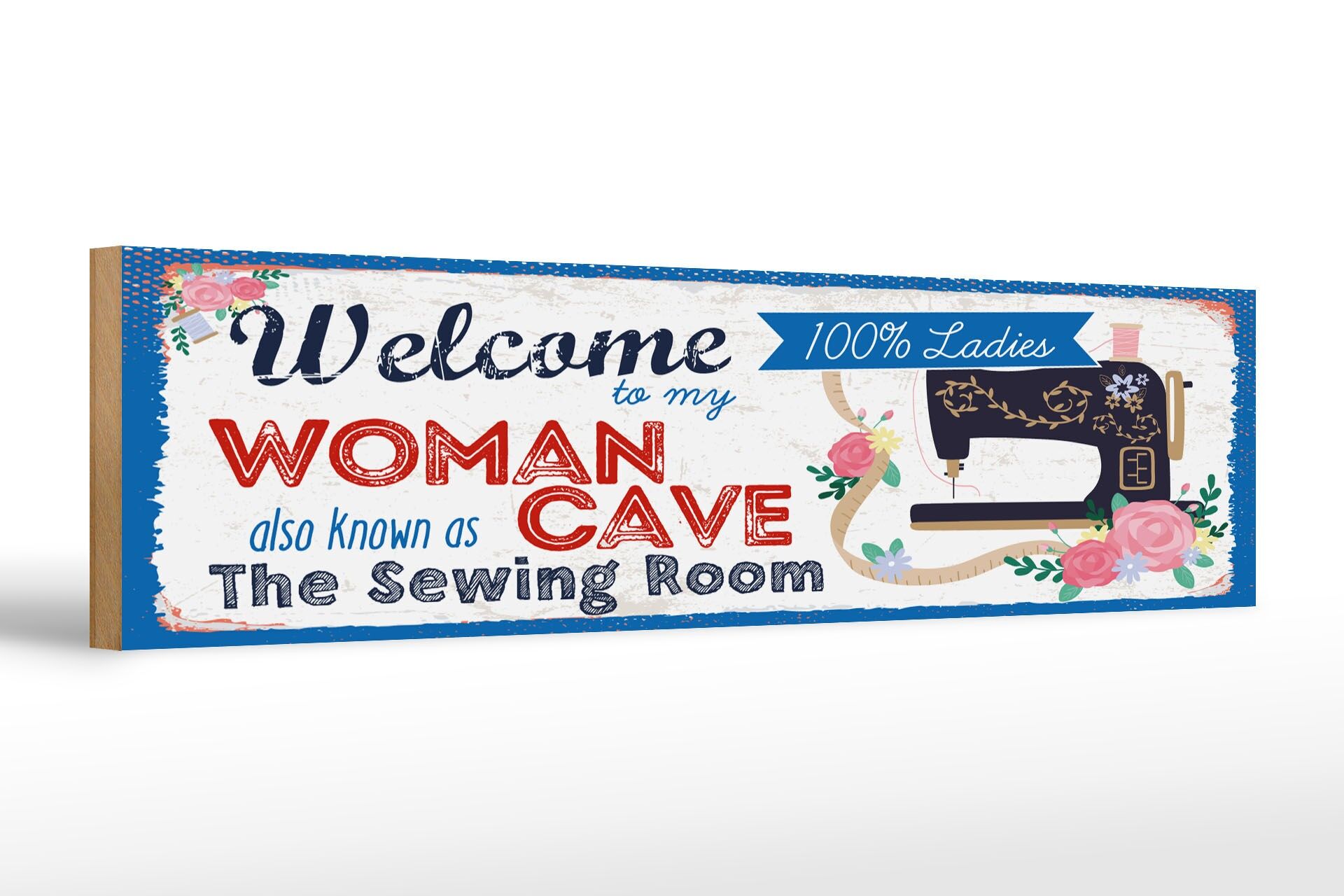 Holzschild Spruch 46x10 cm Welcome to my woman cave Nähmaschine Deko Schild