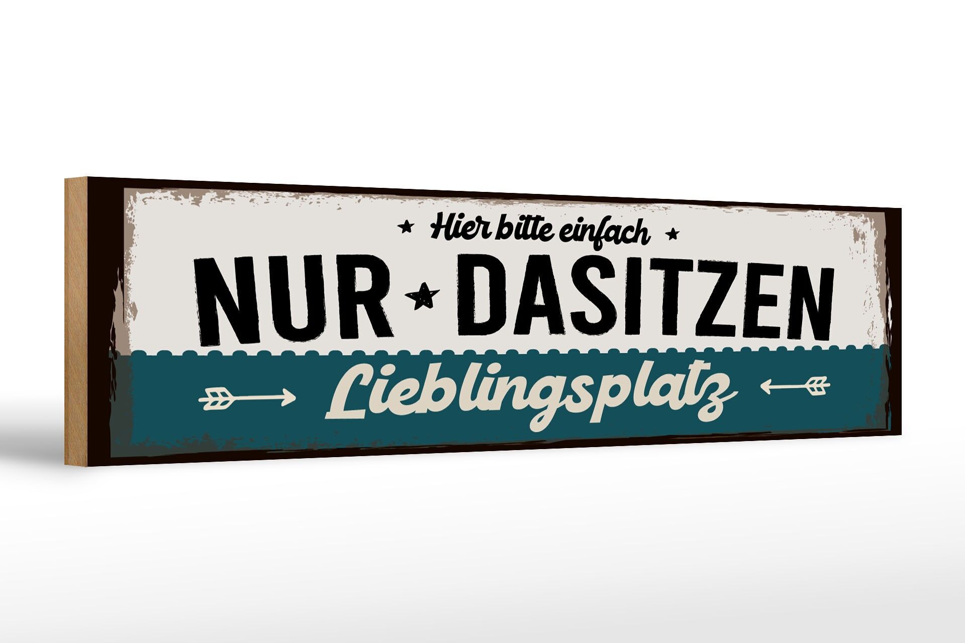 Holzschild Spruch 46x10cm Lieblingsplatz hier bitte einfach nur Dasitzen Schild