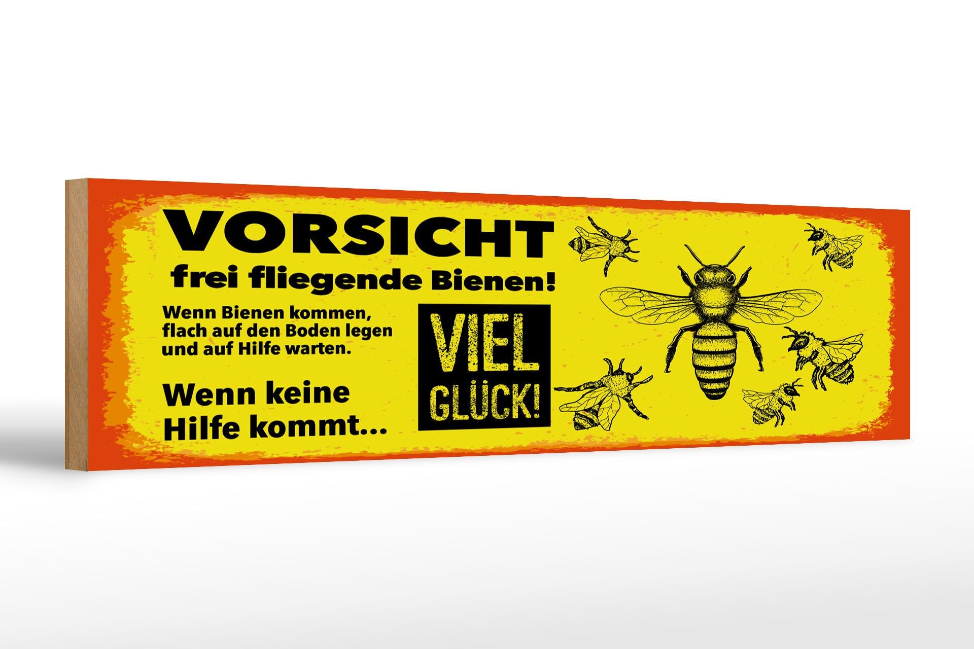Holzschild Hinweis 46x10 cm Vorsicht frei fliegende Bienen Deko Schild