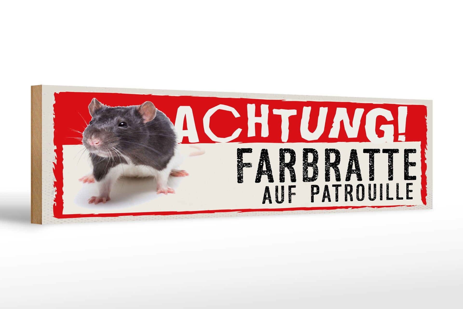 Holzschild Spruch 46x10 cm Achtung Farbratte auf Patrouille Deko Schild