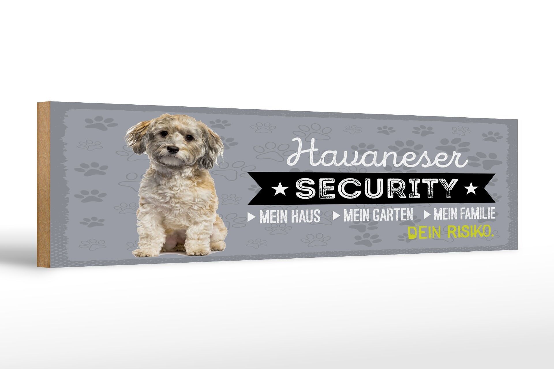 Holzschild Hund 46x10 cm Havaneser Security Deko Schild