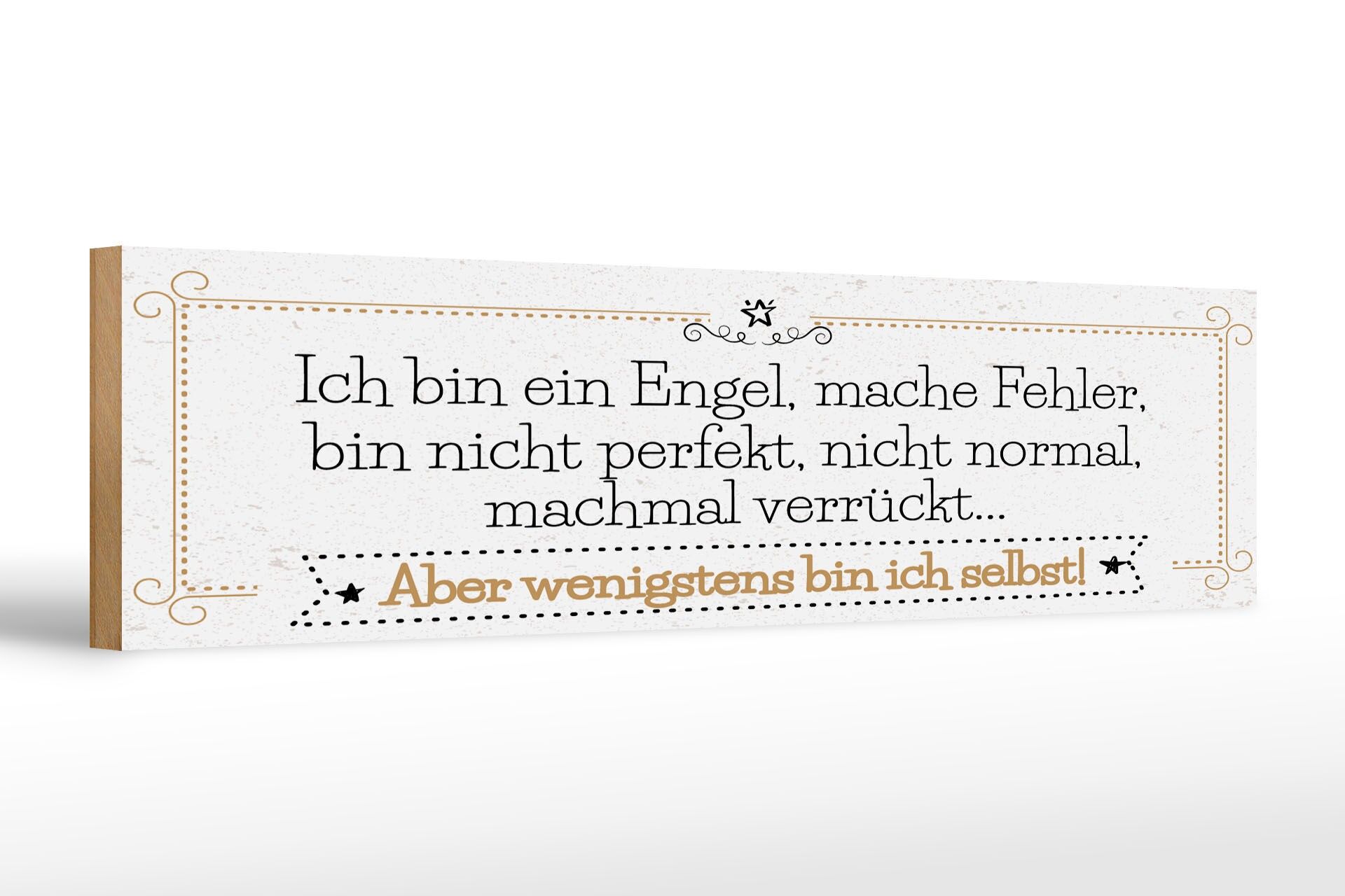 Holzschild Spruch 46x10 cm Ich bin ein Engel, mache Fehler Deko Schild