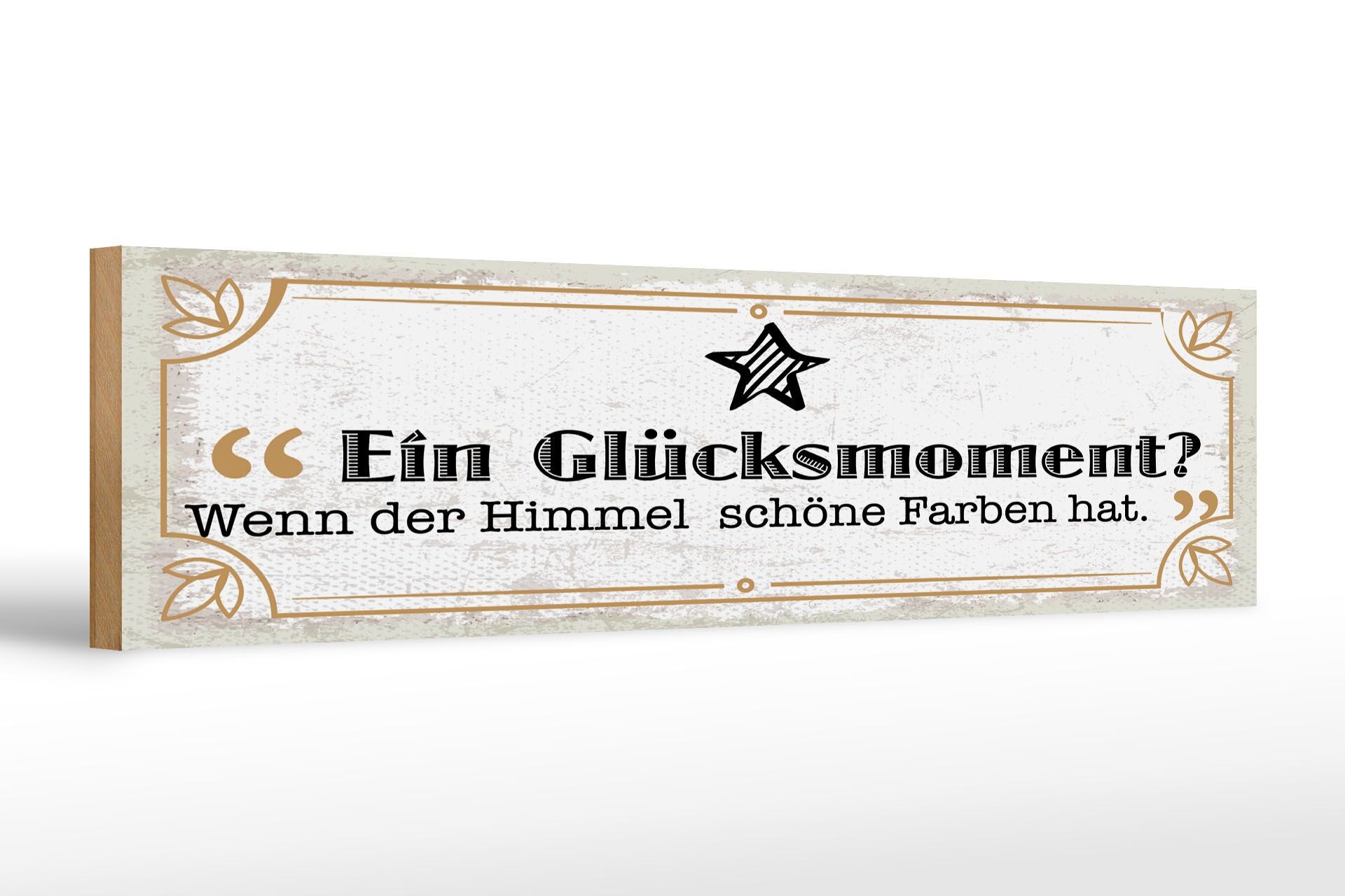 Holzschild Spruch 46x10 cm Glücksmoment Wenn der Himmel schöne Farben hat Deko