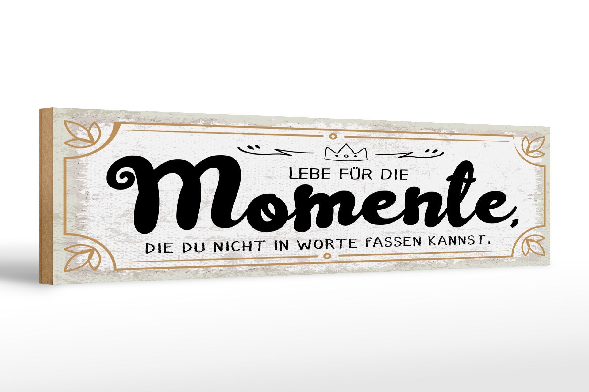 Holzschild Spruch 46x10 cm Momente die du nicht in Worte fassen kannst Schild