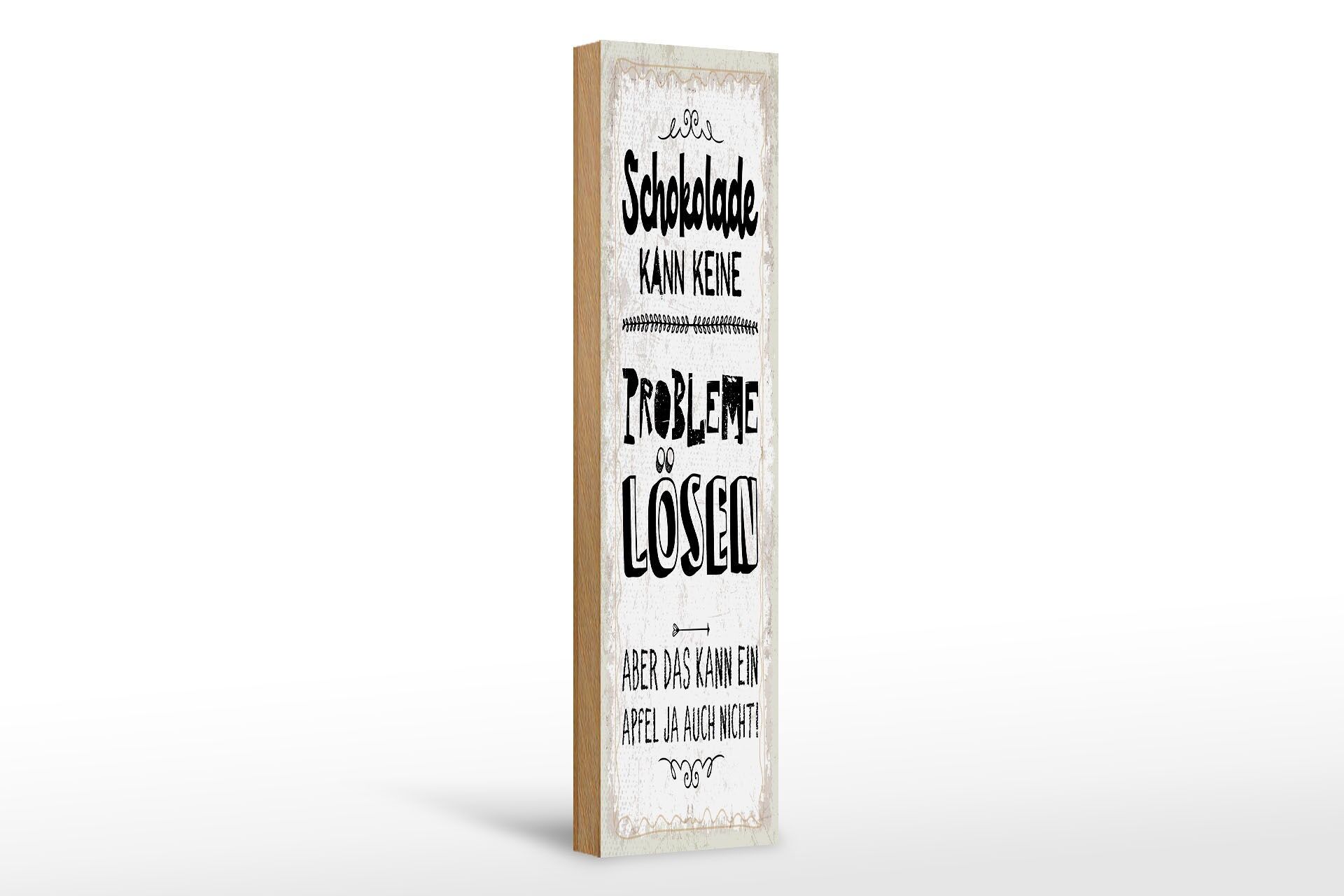 Holzschild Spruch 46x10 cm Schokolade kann keine Probleme lösen Deko Schild