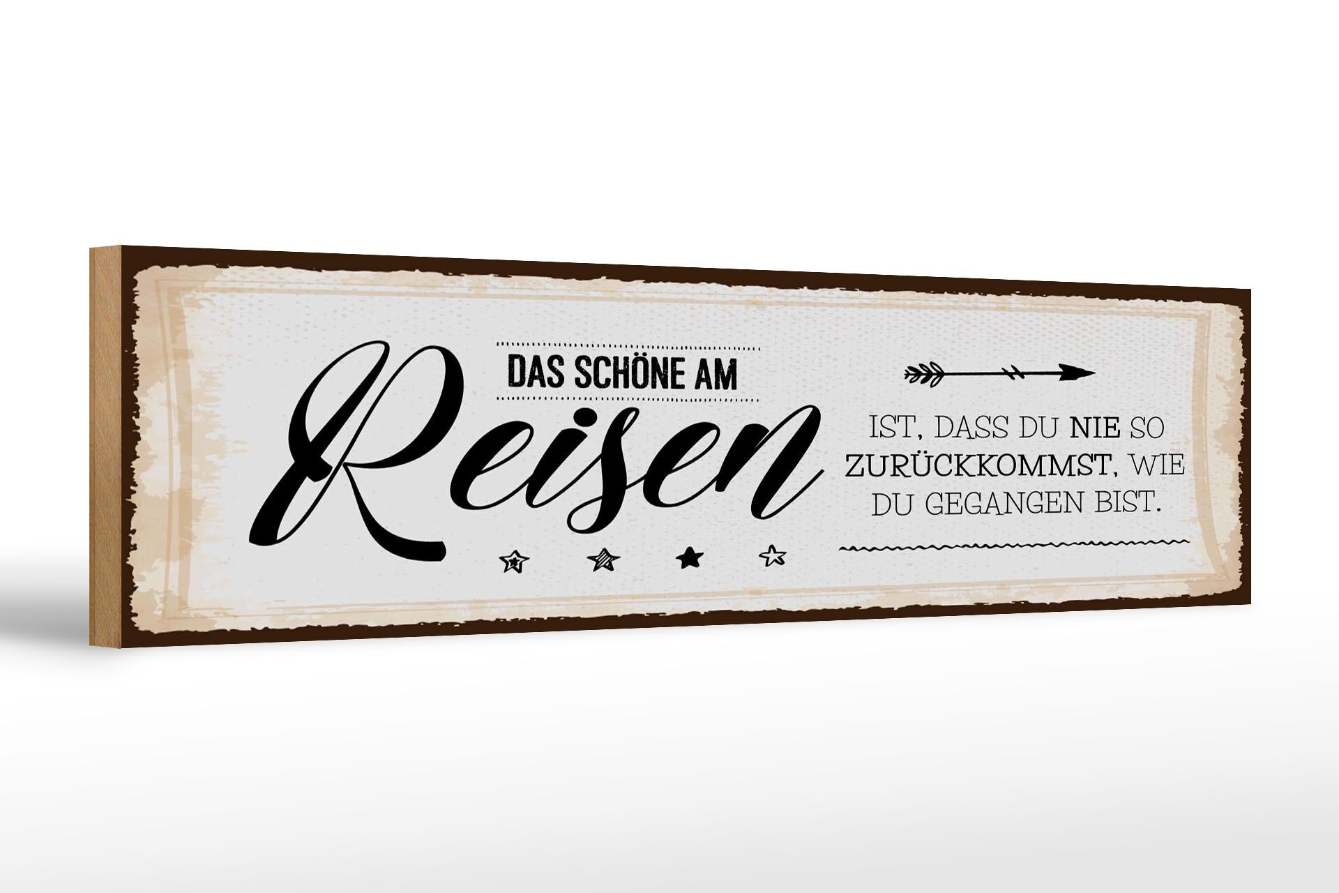 Holzschild Spruch 46x10 cm Das schöne am Reisen ist Deko Schild