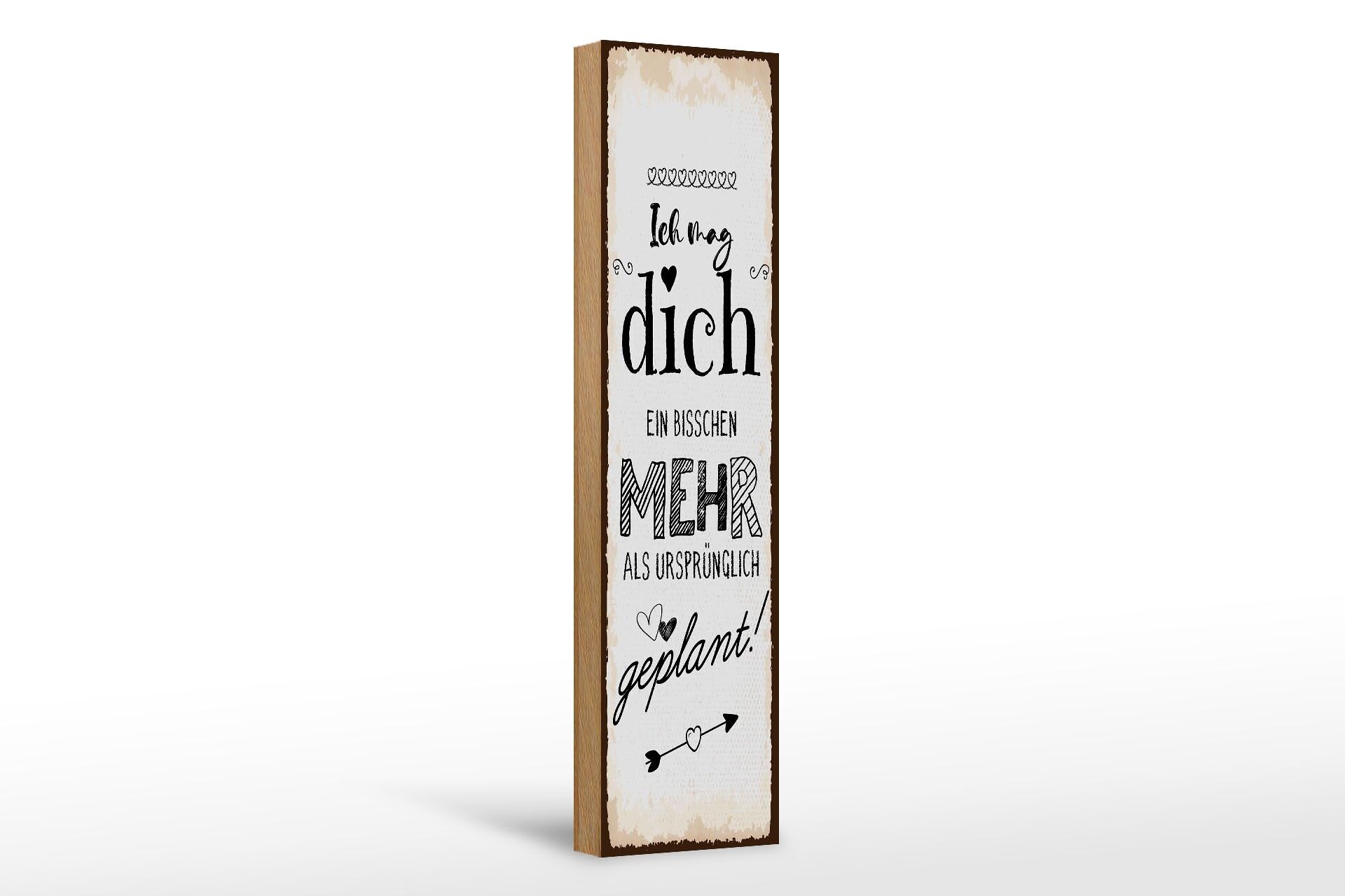Holzschild Spruch 46x10 cm Ich mag dich mehr als ursprünglich geplant Schild