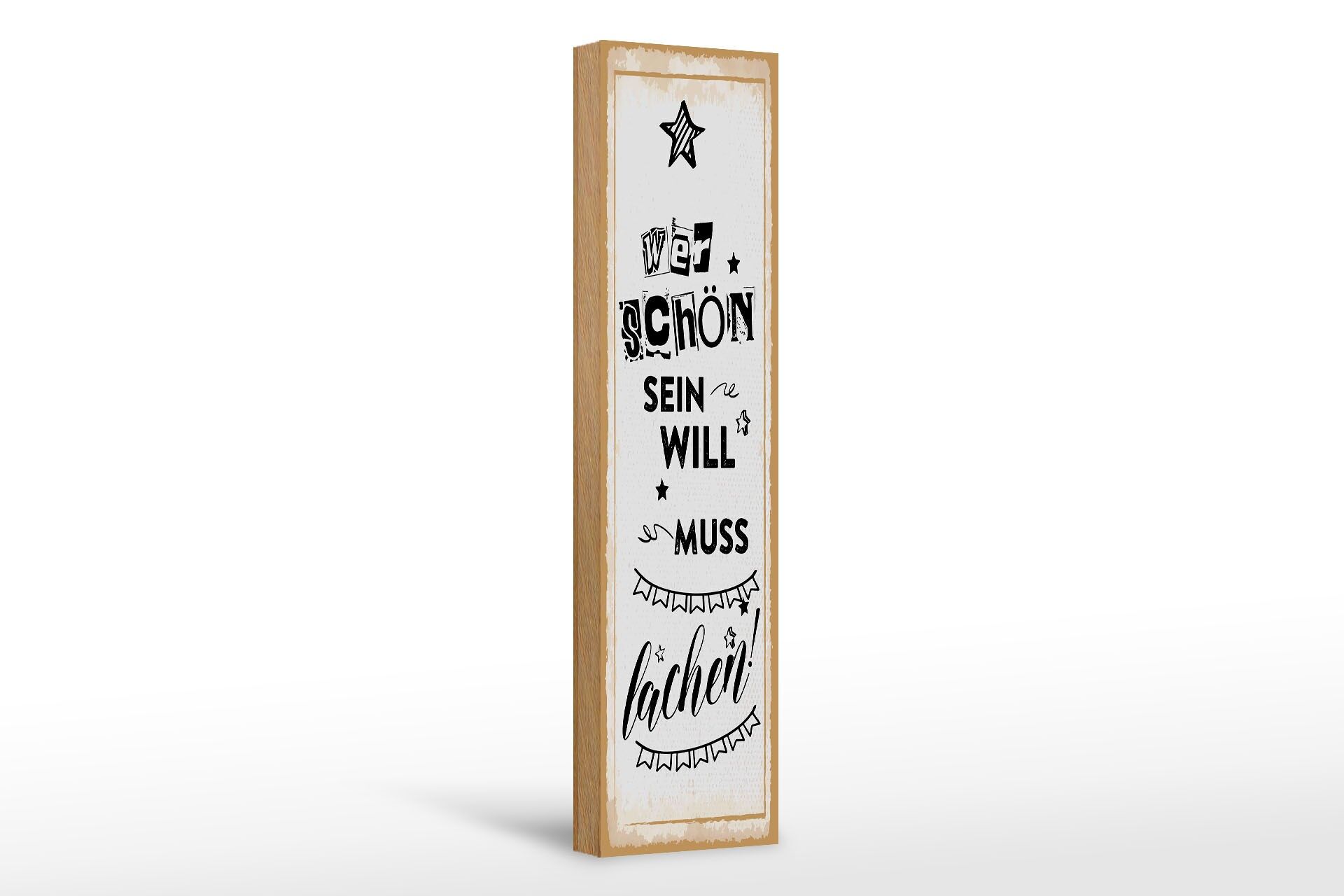 Holzschild Spruch 46x10 cm Wer schön sein will muss lächeln Girlande Schild