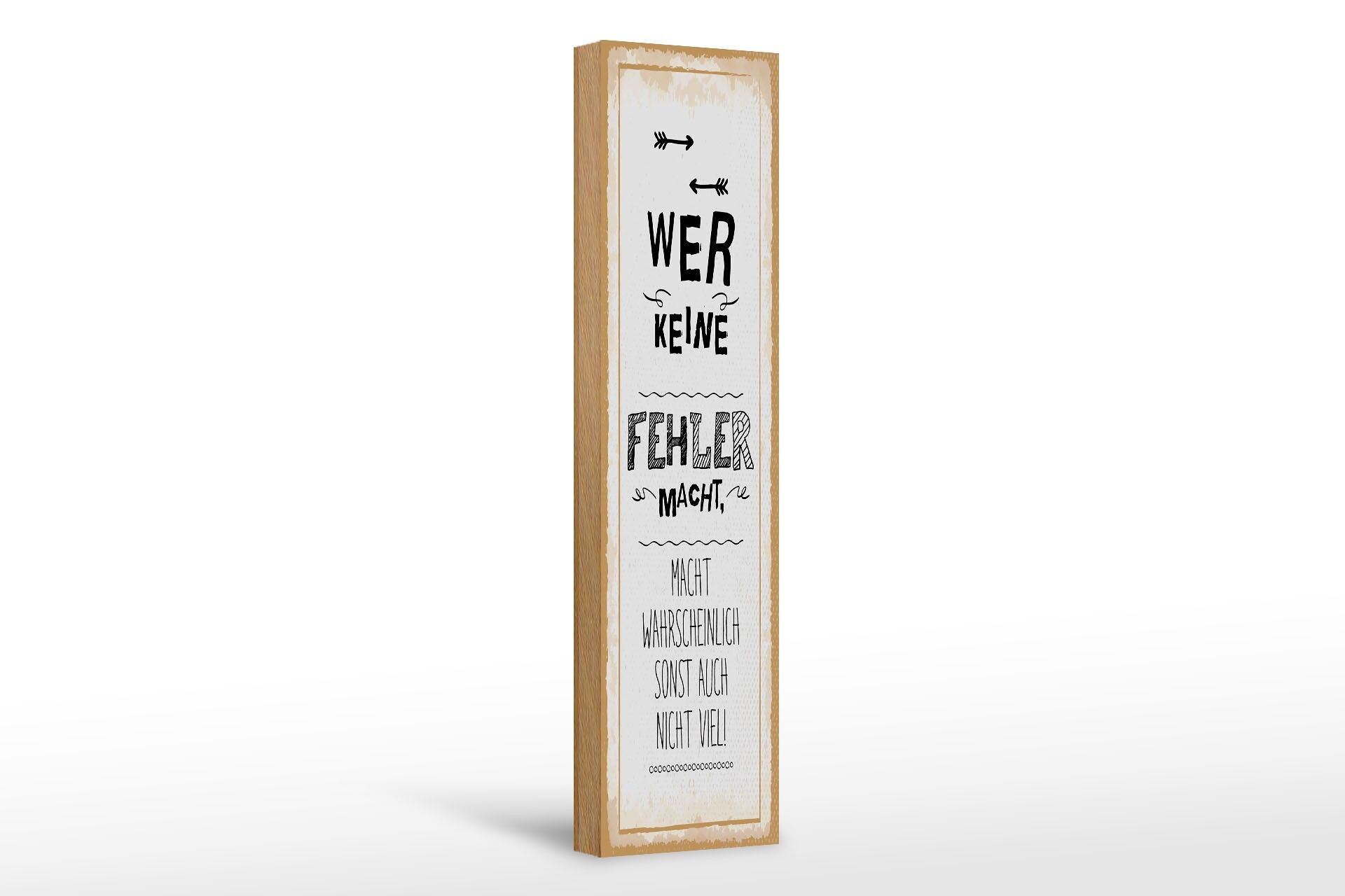 Holzschild Spruch 46x10 cm Wer keine Fehler macht, macht sonst auch nicht viel