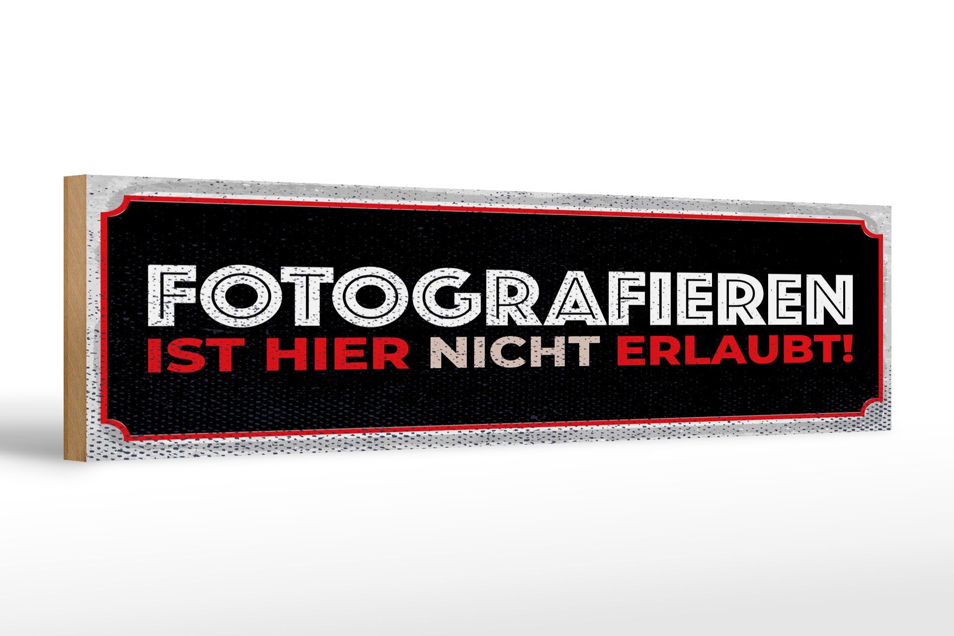 Holzschild Hinweis 46x10 cm Fotografieren ist hier nicht erlaubt Deko Schild