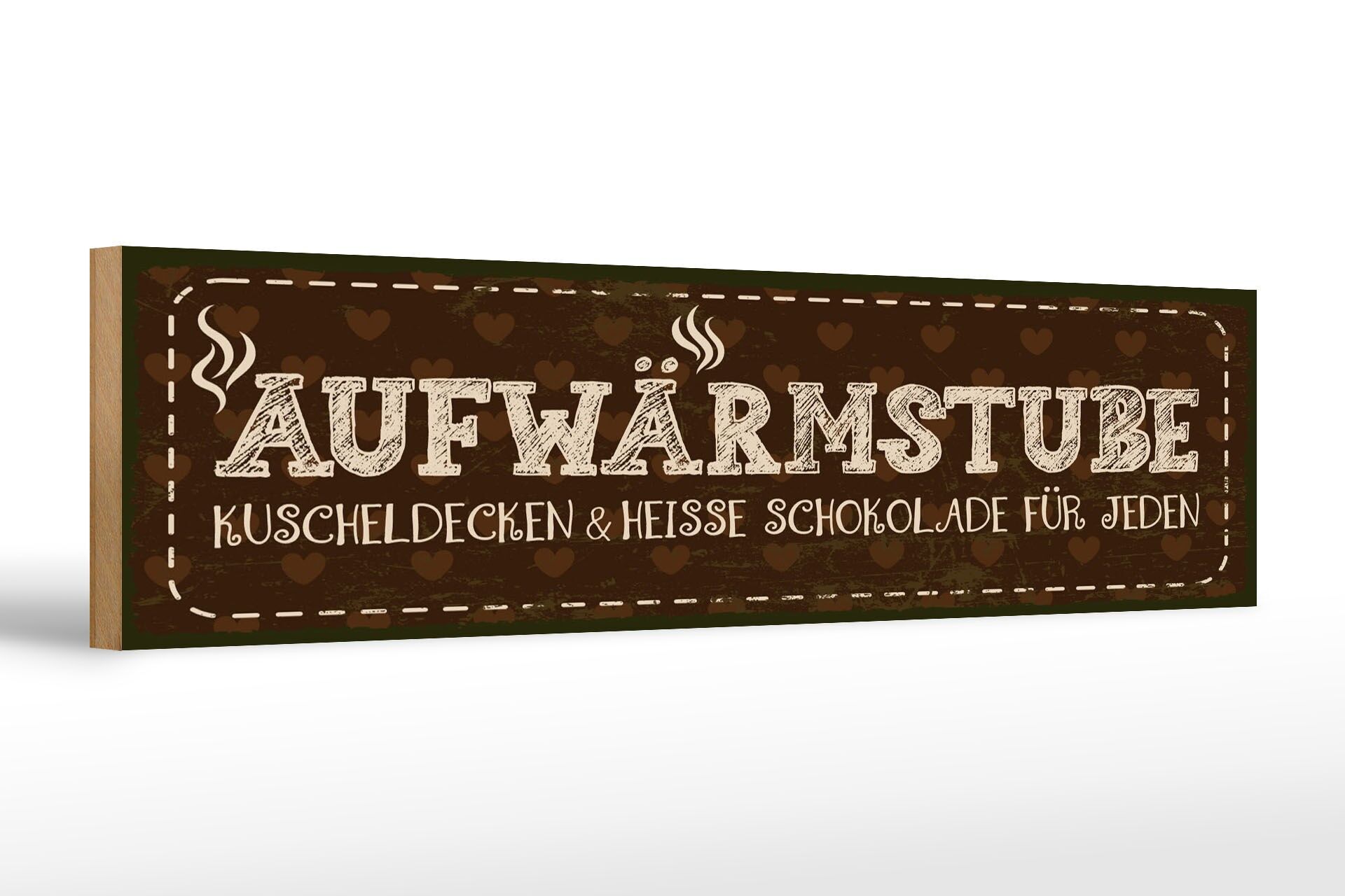Holzschild Spruch 46x10 cm Aufwärmstube Kuscheldecken und Heiße Schoko Schild