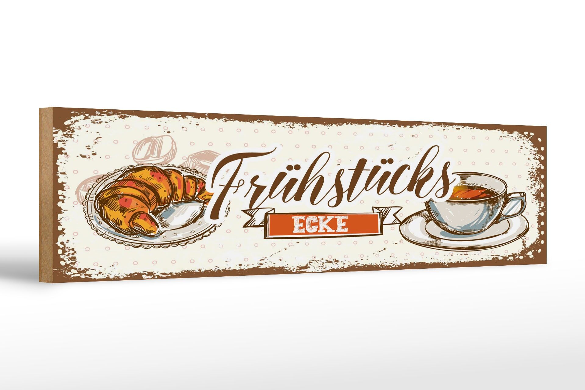 Holzschild Hinweis 46x10 cm Frühstücksecke Deko Schild