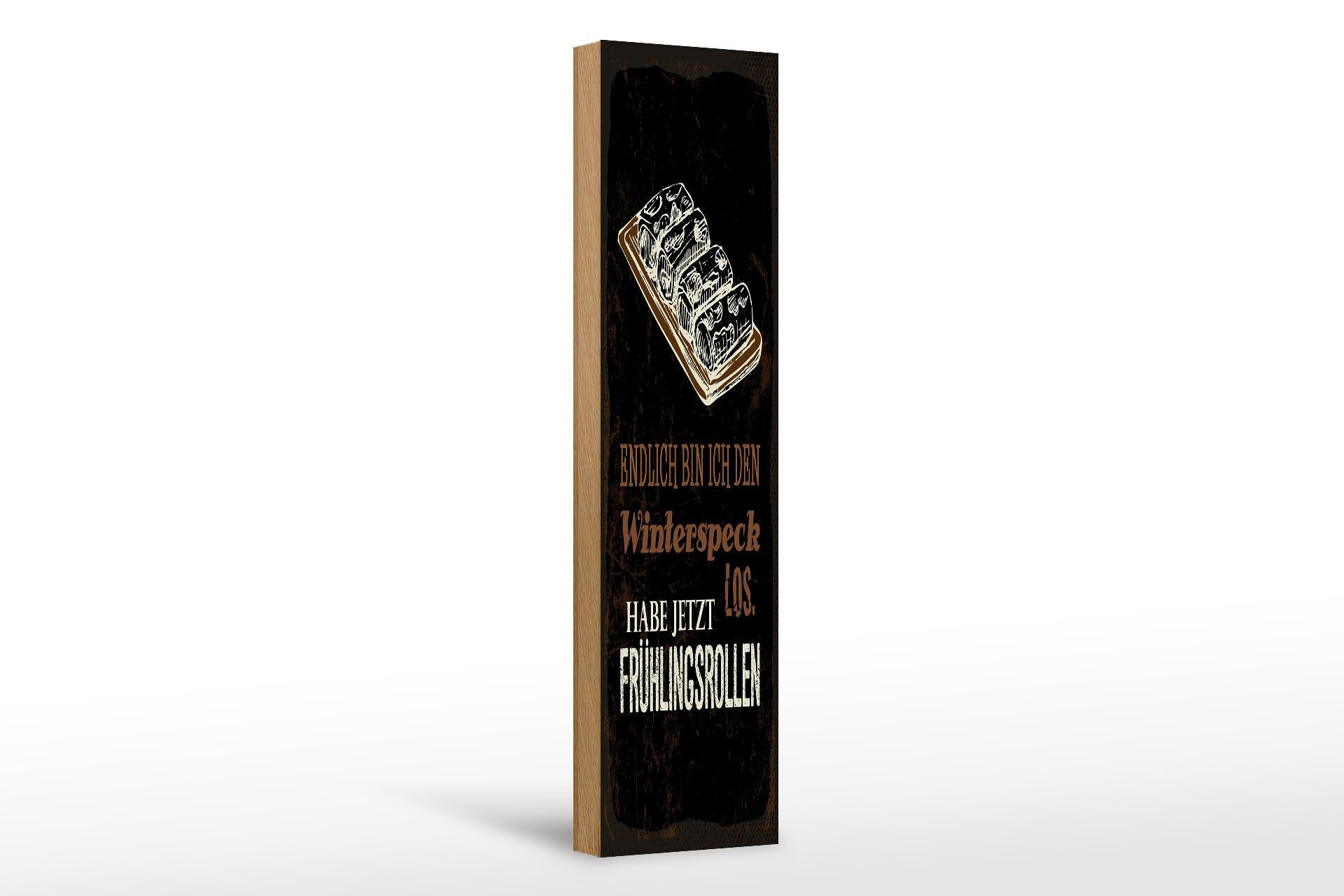 Holzschild Spruch 46x10 cm Winterspeck los jetzt Frühlingsrollen Deko Schild