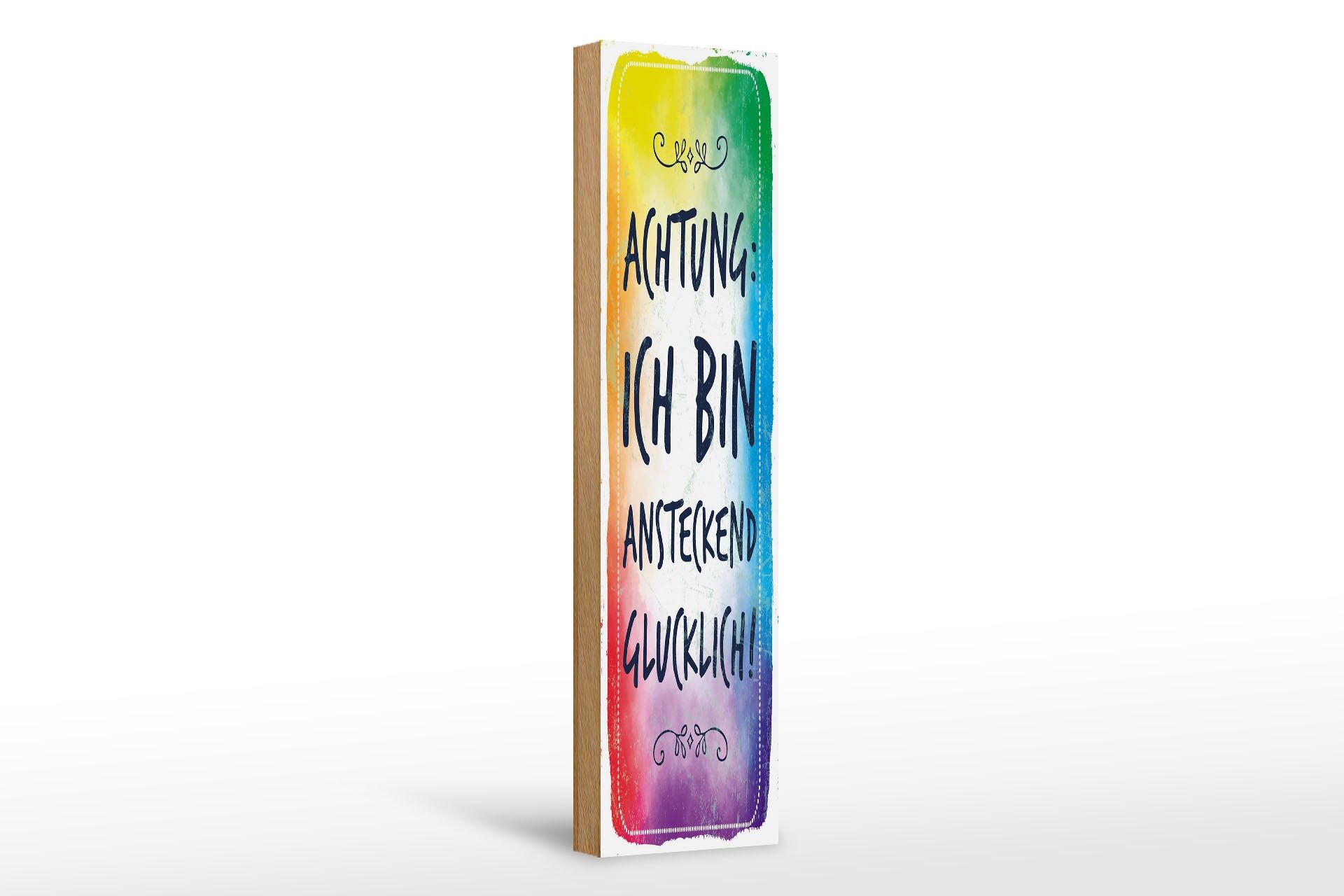 Holzschild Spruch 46x10 cm Achtung ich bin ansteckend glücklich Deko Schild