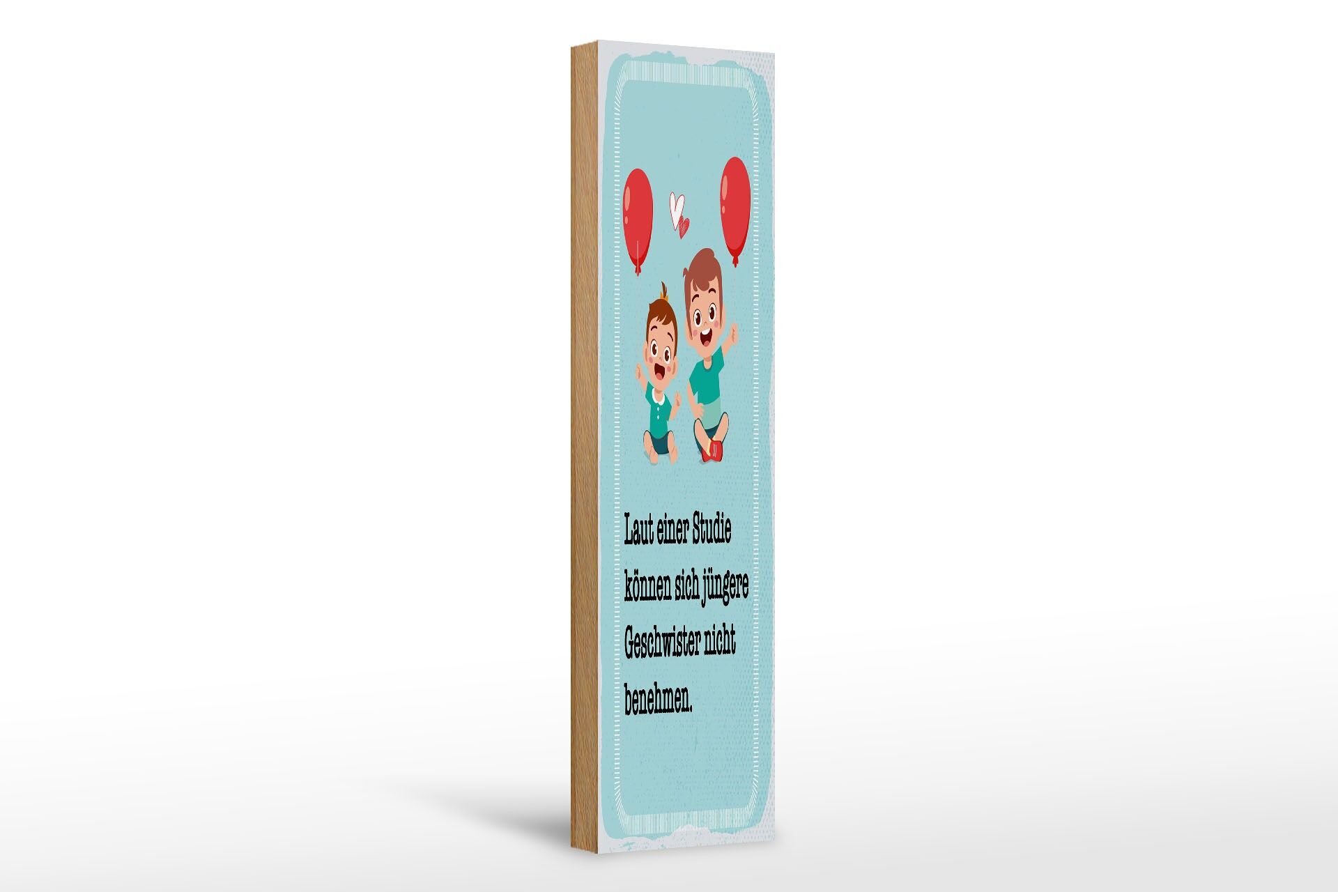 Holzschild Spruch 46x10 cm Studie können jüngere Geschwister nicht benehmen