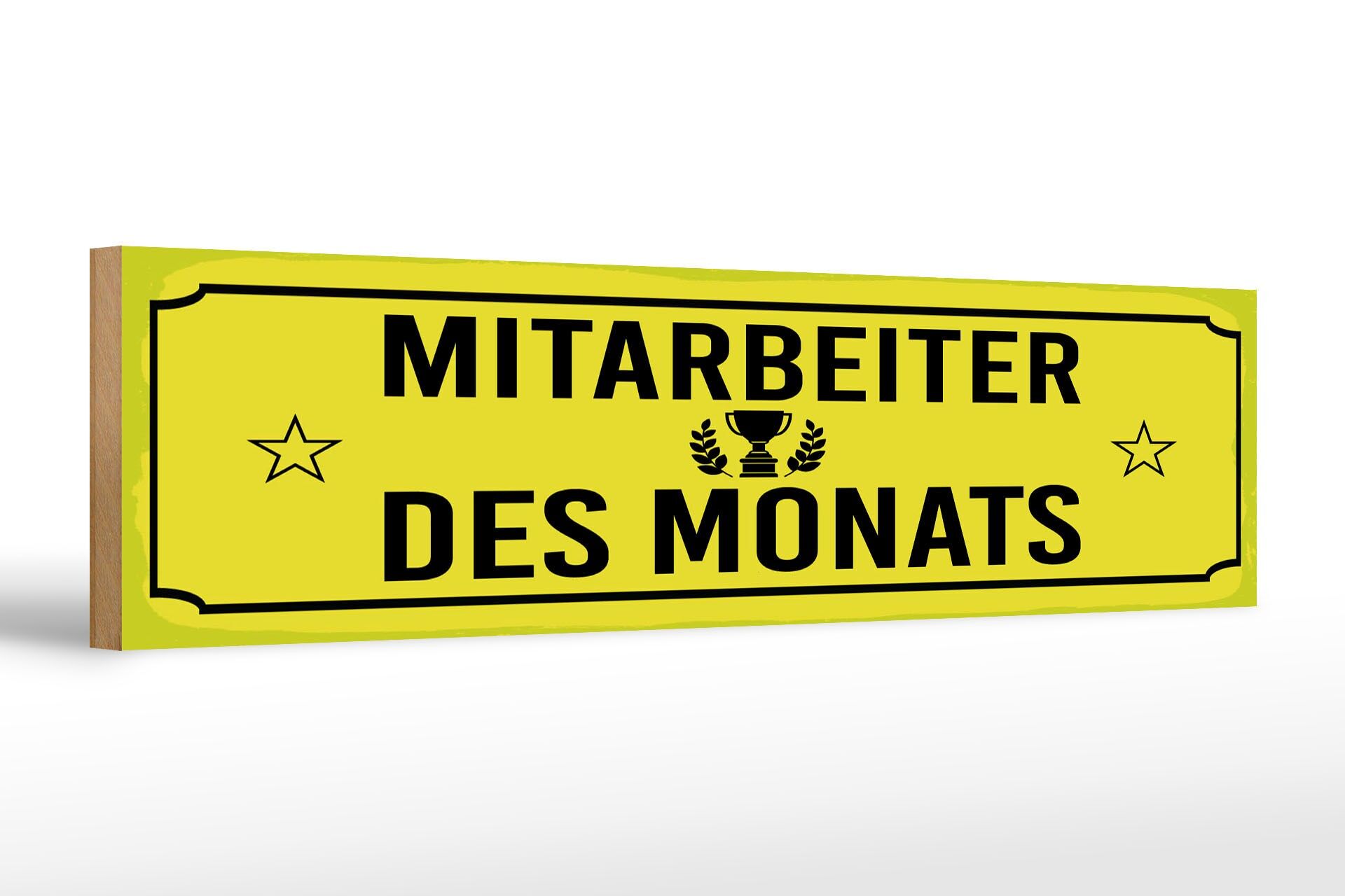 Holzschild Hinweis 46x10 cm Mitarbeiter des Monats gelbes Deko Schild