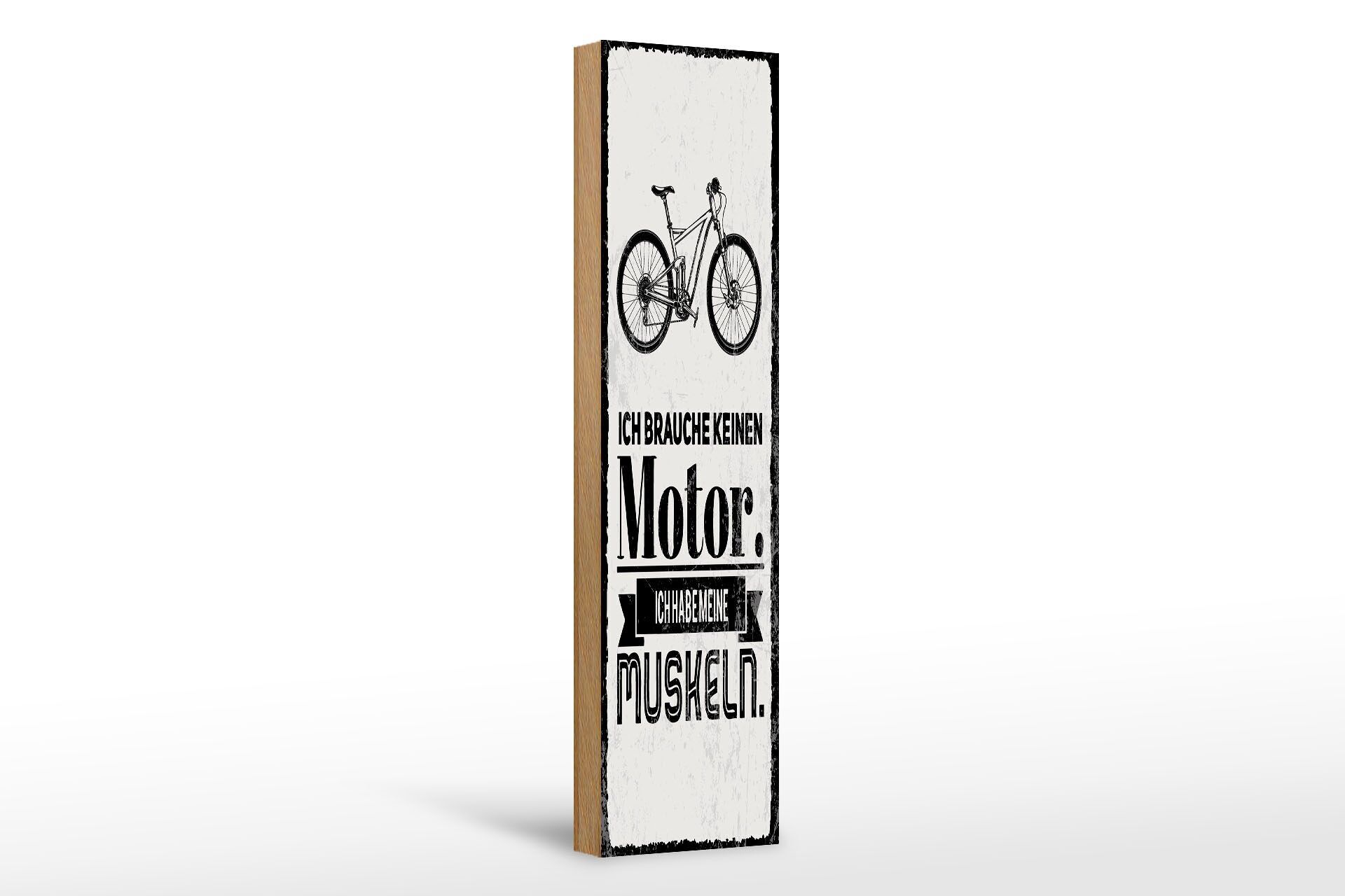 Holzschild Fahrrad 46x10 cm Ich brauche keinen Motor ich habe meine Muskeln