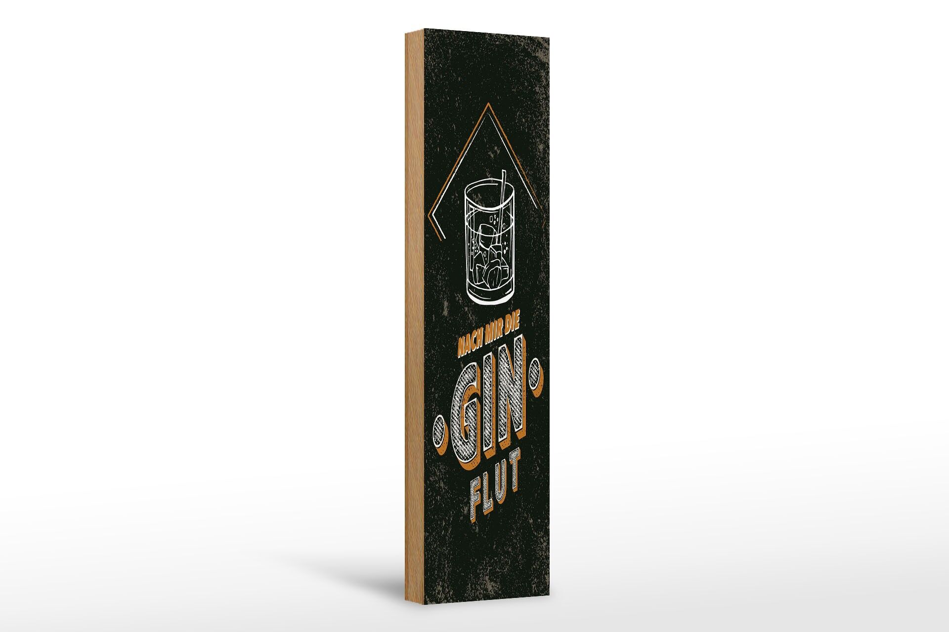 Holzschild Spruch 46x10 cm Nach mir die GINFLUT Deko Schild