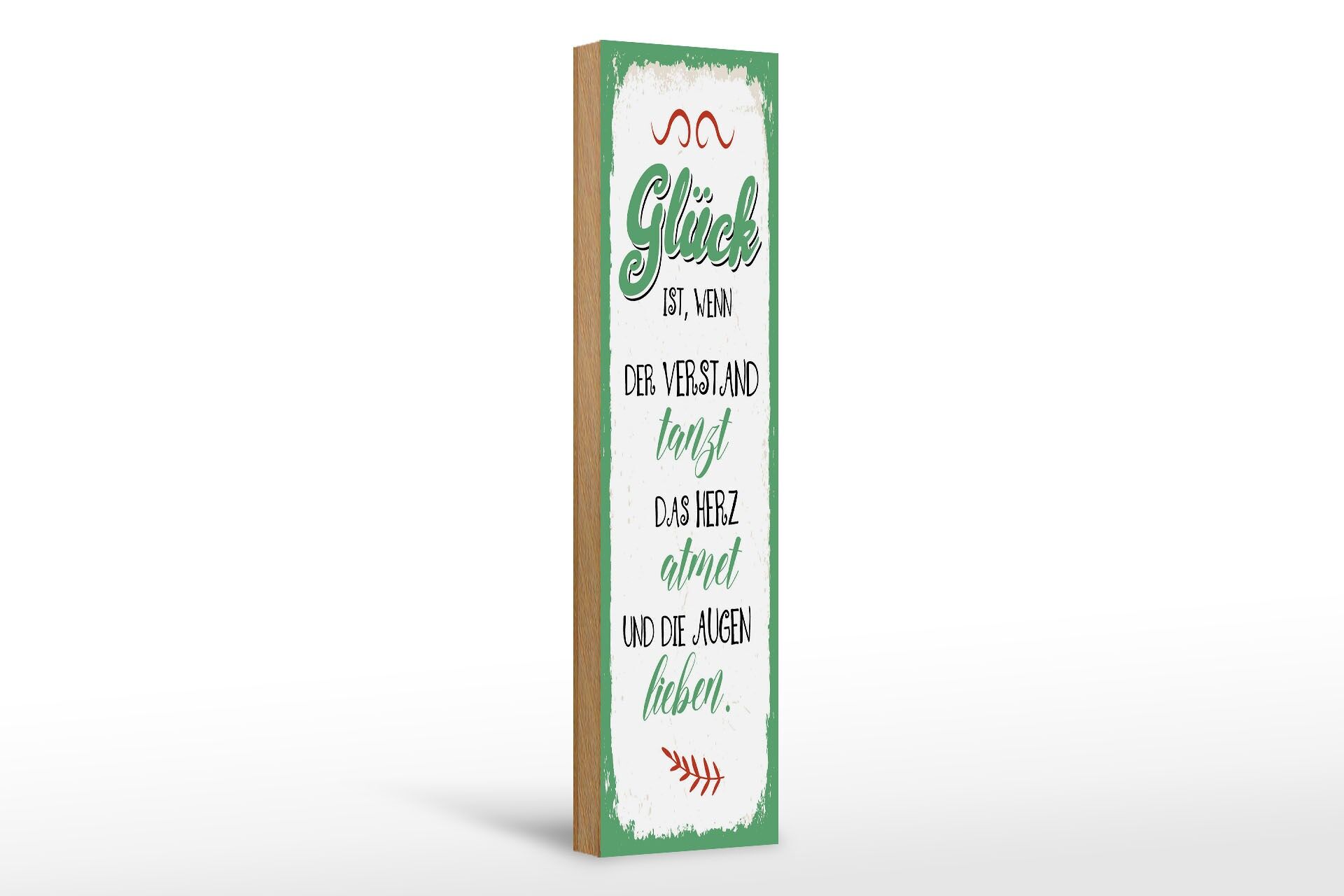 Holzschild Spruch 46x10 cm Glück ist wenn der Verstand tanzt Deko Schild