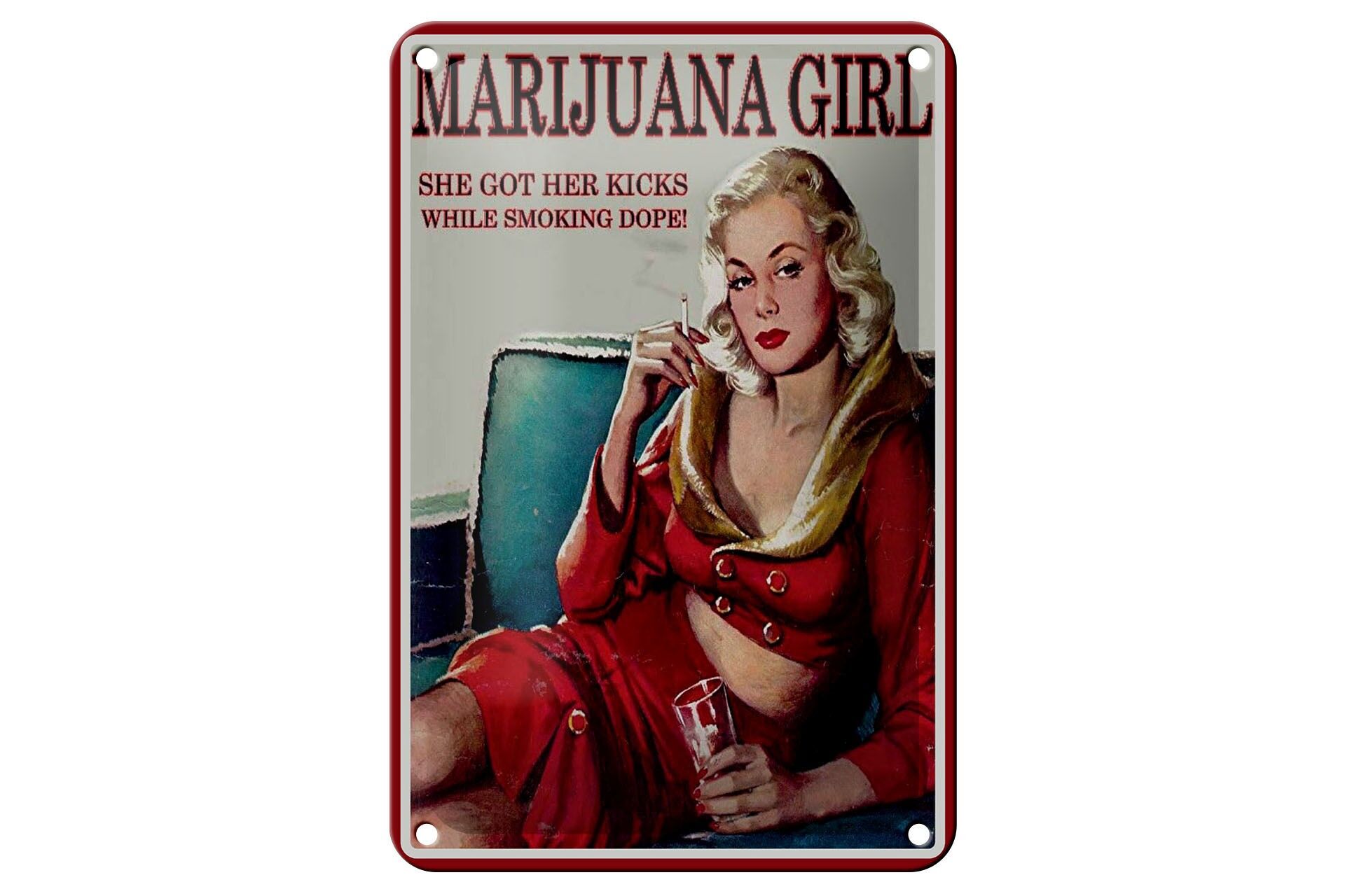 Blechschild Spruch 12x18 cm Marijuana Girl She got her kicks Deko Schild