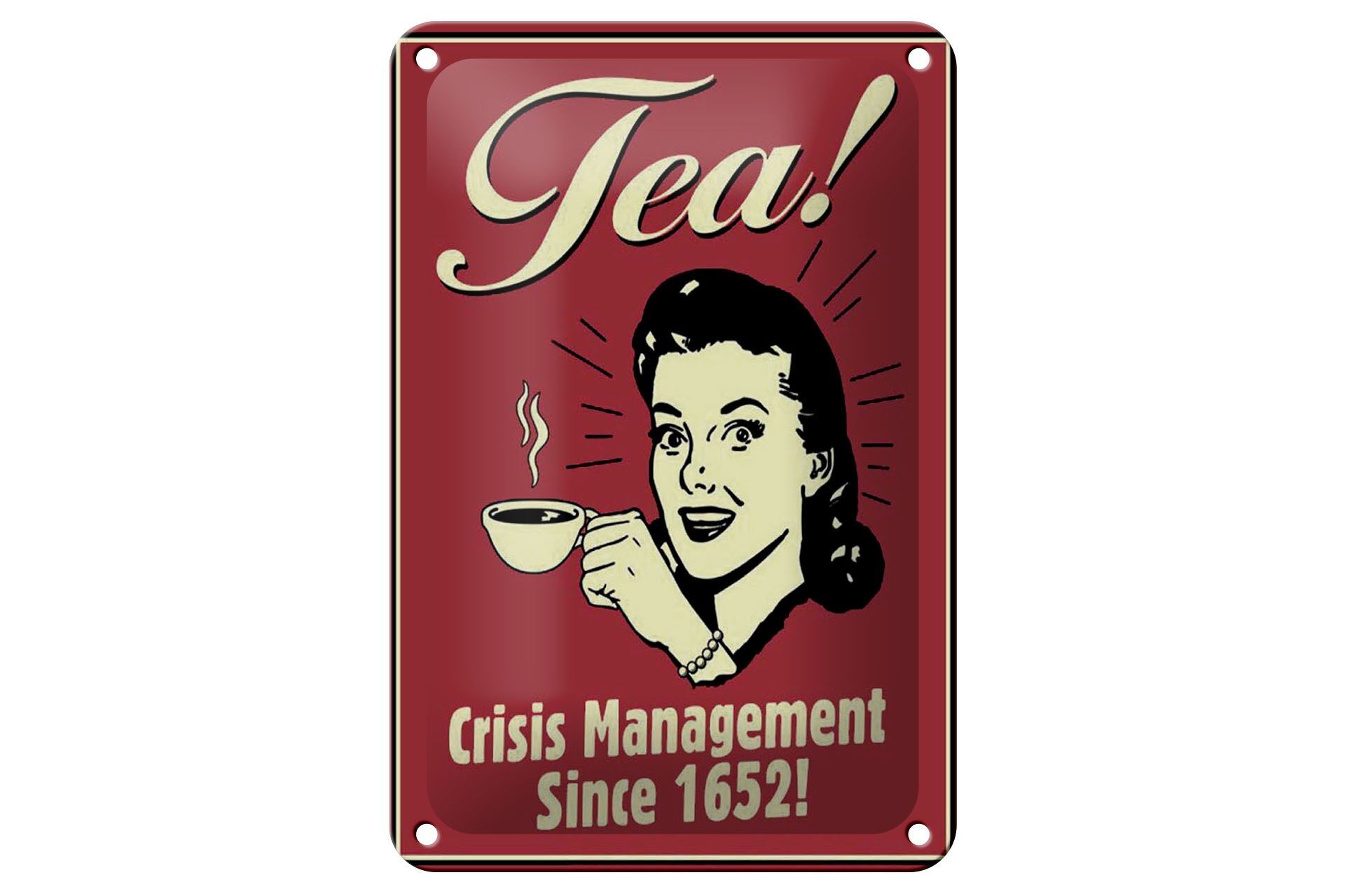Blechschild Spruch 12x18 cm Tea Crisis Management Since 1652 Deko Schild