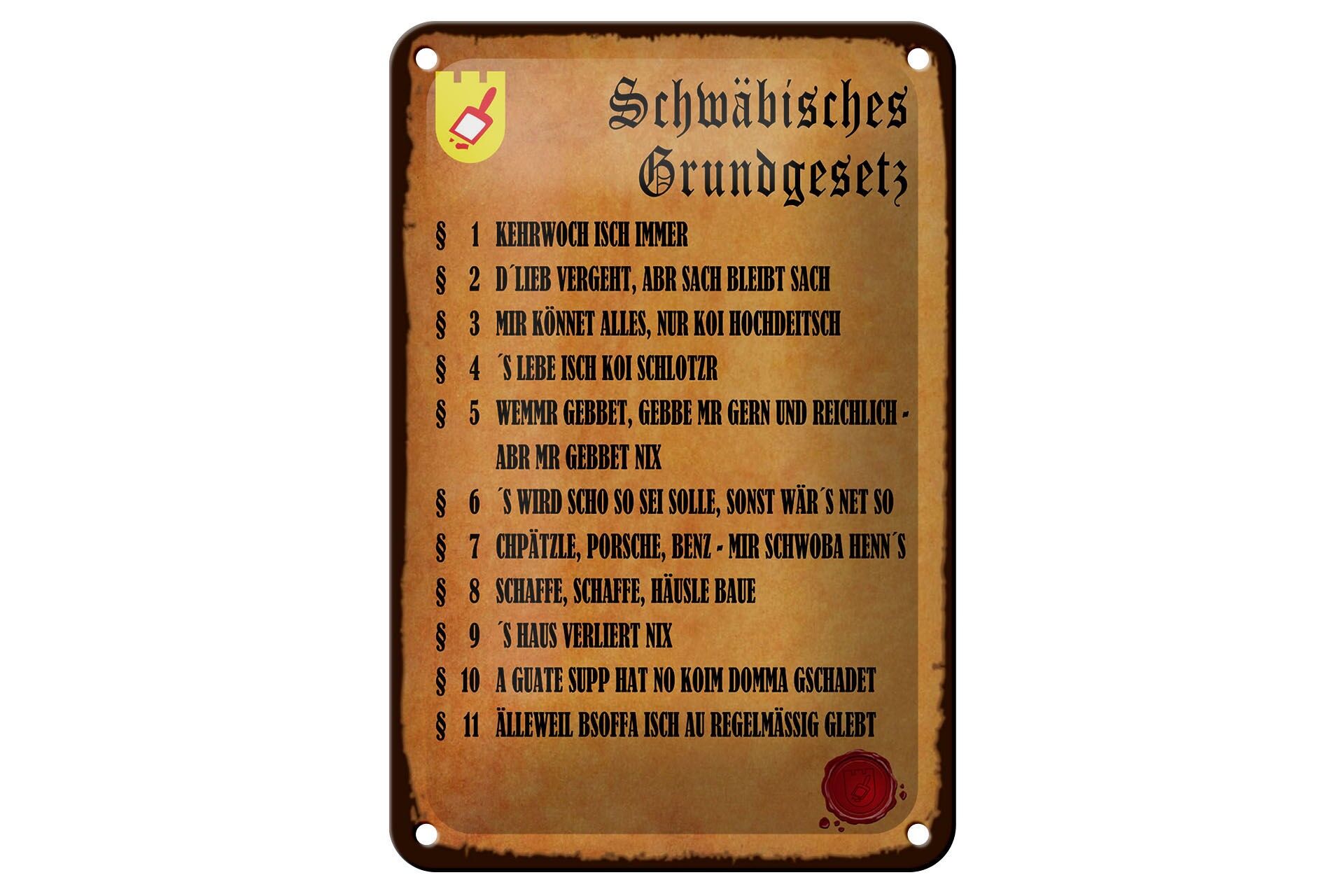Blechschild Spruch 12x18 cm schwäbisches Grundgesetz Deko Schild