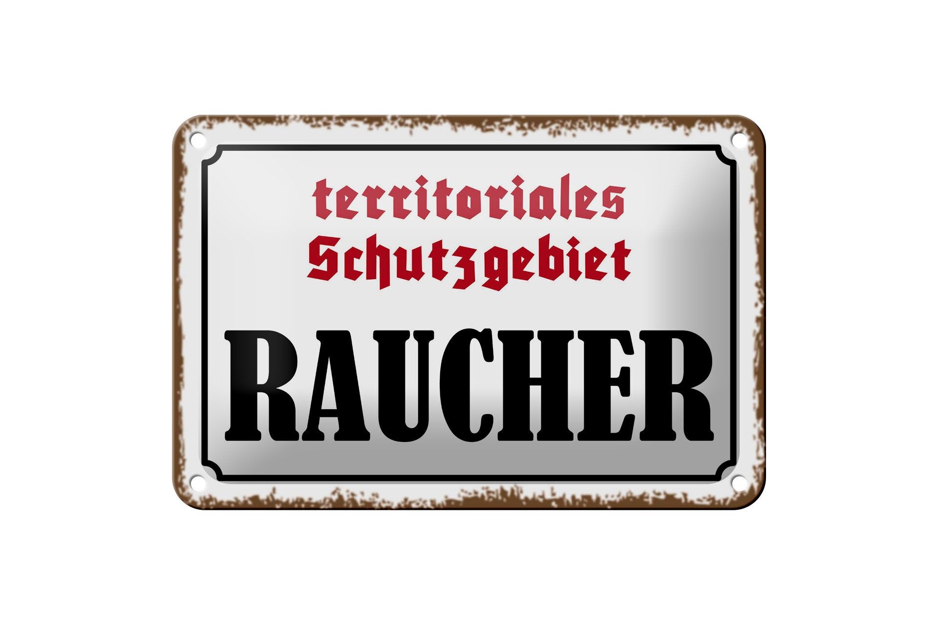 Blechschild Hinweis 12x18 cm territoriales Schutzgebiet Raucher Deko Schild